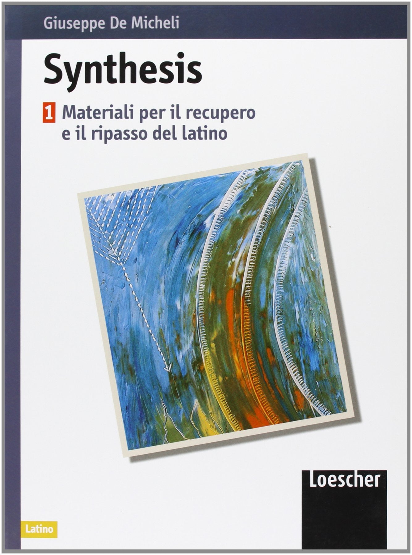 Synthesis. Materiali per il recupero e il ripasso di latino. Per le Scuole superiori (Vol. 1) book