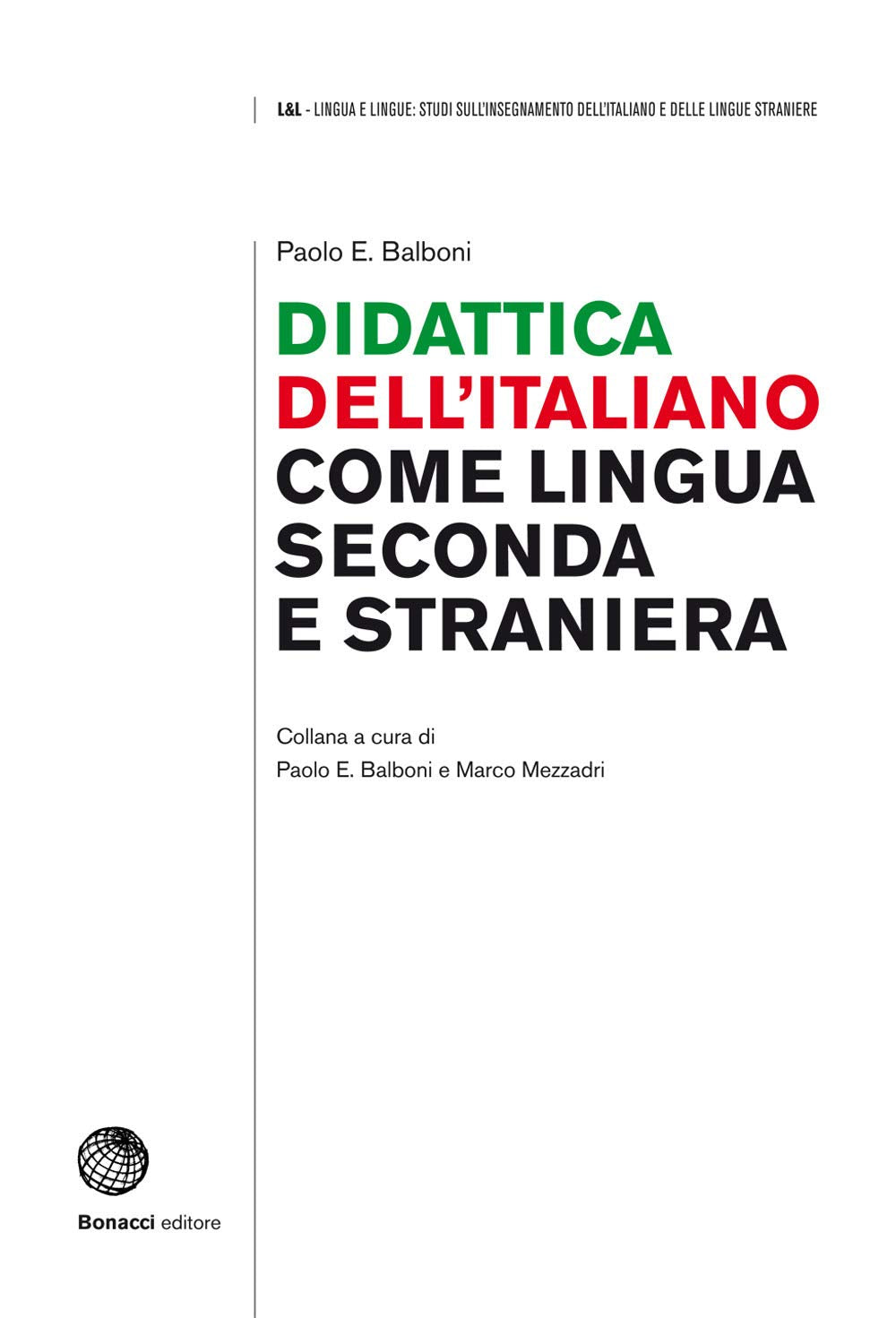 Didattica dell'italiano come lingua seconda e straniera Foreign Languages ​​& Dictionaries