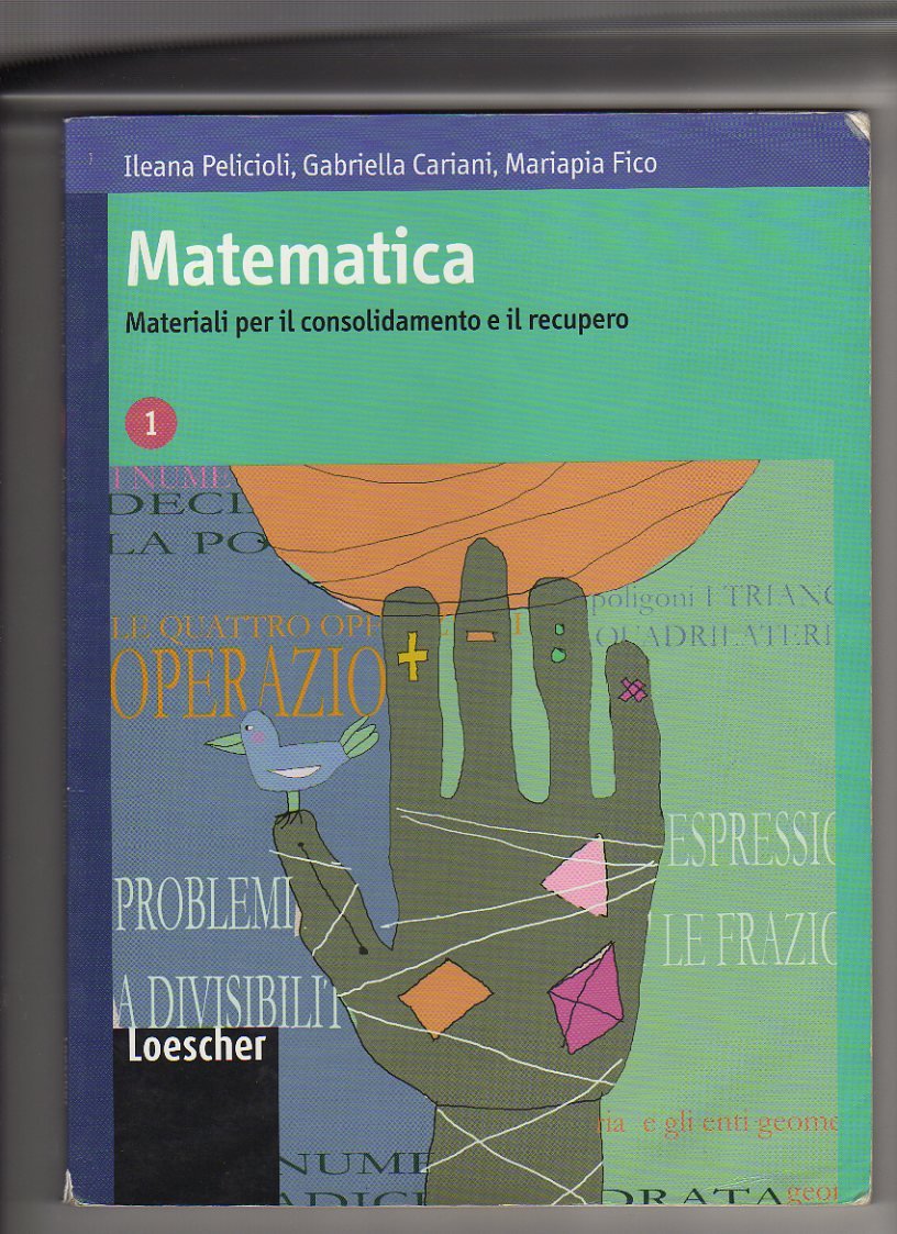 Matematica. Materiali per il consolidamento e il recupero. Per le Scuole superiori (Vol. 1) book