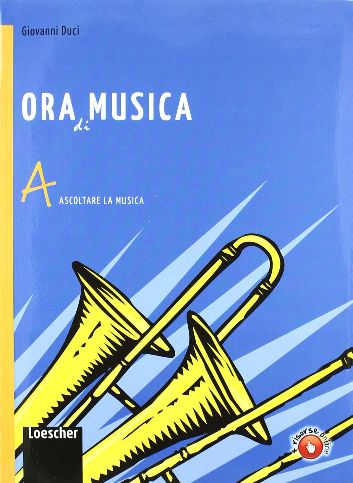 Ora di musica. Vol. A-B. Per la Scuola media. Con CD-ROM. Con espansione online book