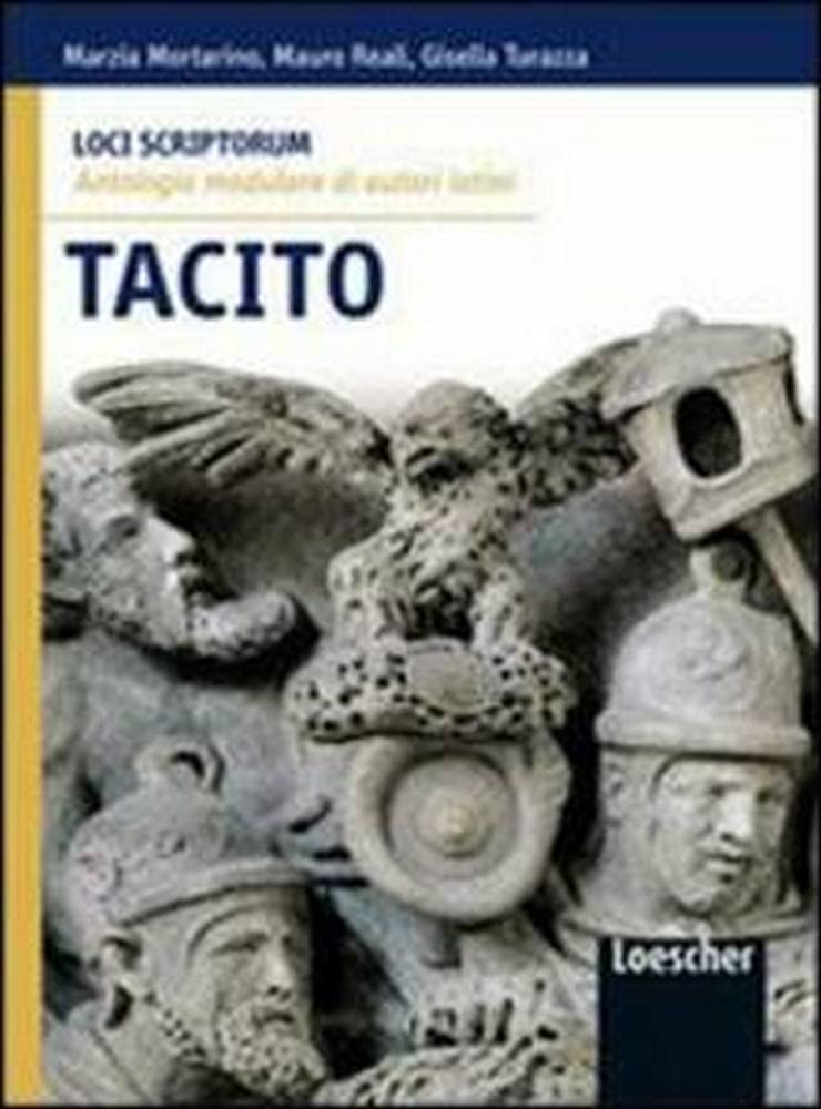 Loci scriptorum. Tacito. Per le Scuole superiori. Con espansione online book