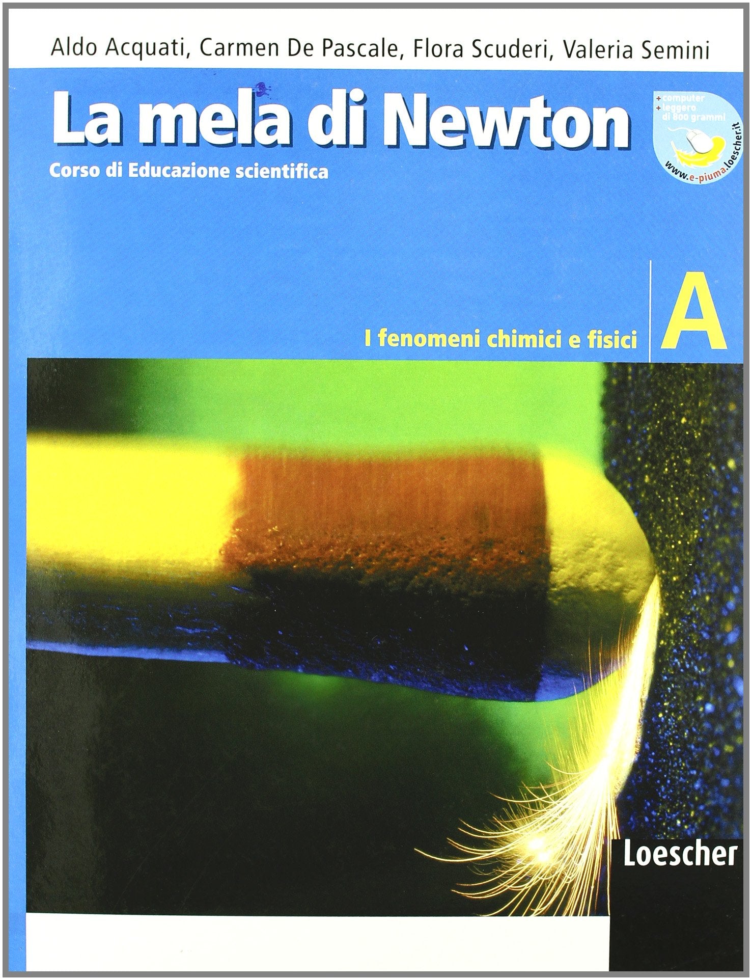La mela di Newton. Corso di educazione scientifica. Vol. A: I fenomeni chimici e fisici. Per la Scuola media. Con espansione online Professional & Reference Books