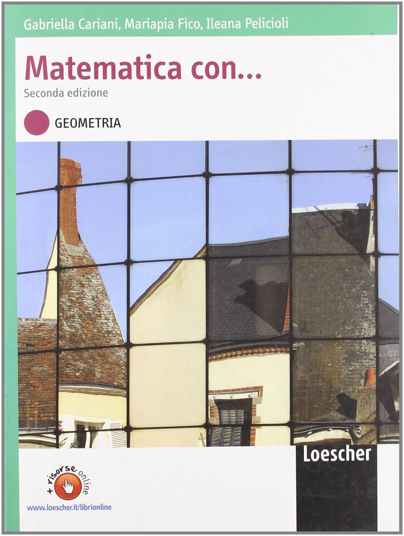 Matematica con... Geometria. Per le Scuole superiori. Con espansione online book