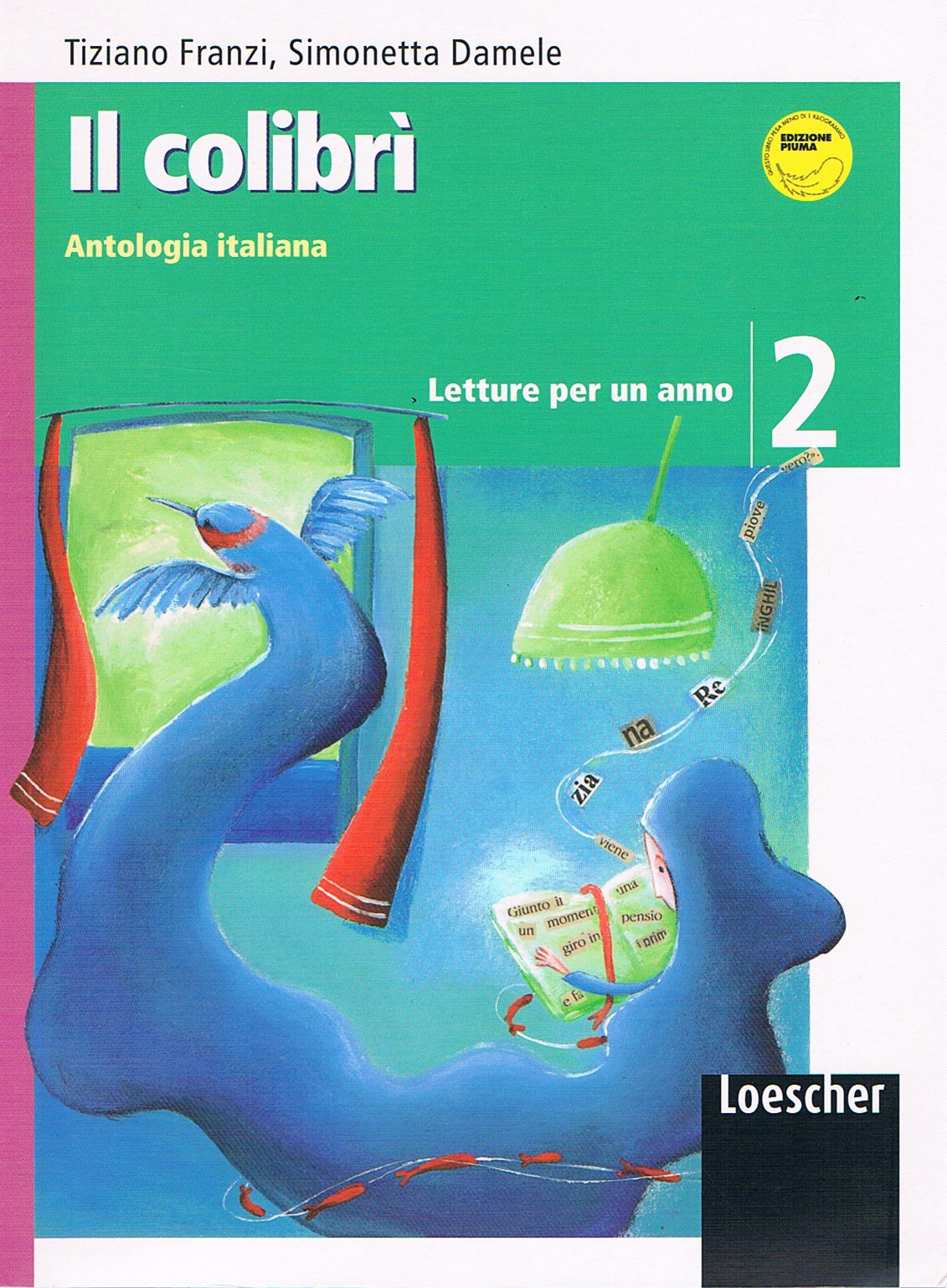 Il colibrì. Letture per un anno. Con quaderno di scrittura. Per la Scuola media. Con espansione online (Vol. 2) Professional & Reference Books