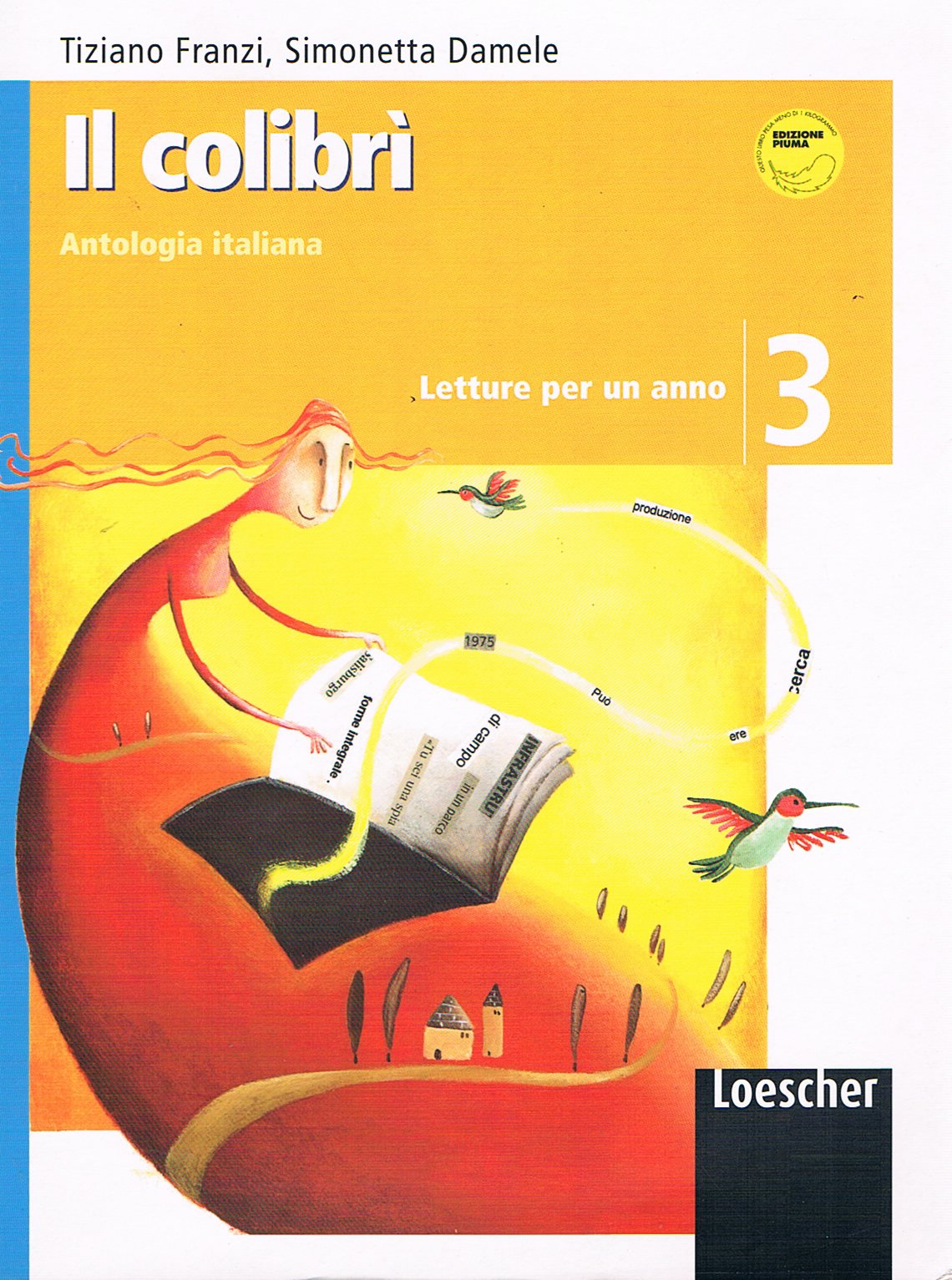 Il colibrì. Letture per un anno. Con quaderno di scrittura. Per la Scuola media. Con espansione online (Vol. 3) book