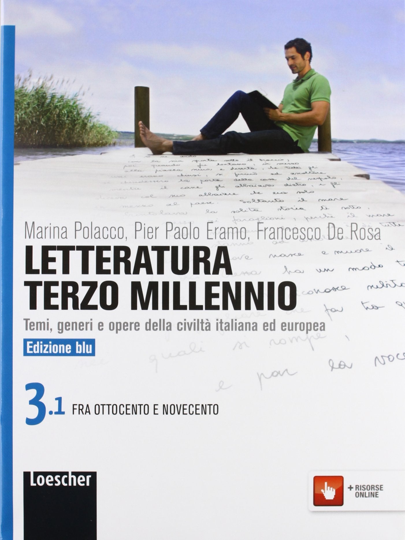 Letteratura terzo millennio. Temi, generi e opere della civiltà italiana ed europea. Ediz. blu. Per le Scuole superiori. Con espansione online (Vol. 3) book