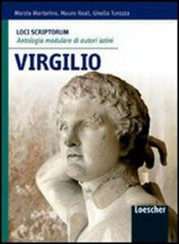 Loci scriptorum. Virgilio. Per le Scuole superiori. Con espansione online Professional & Reference Books