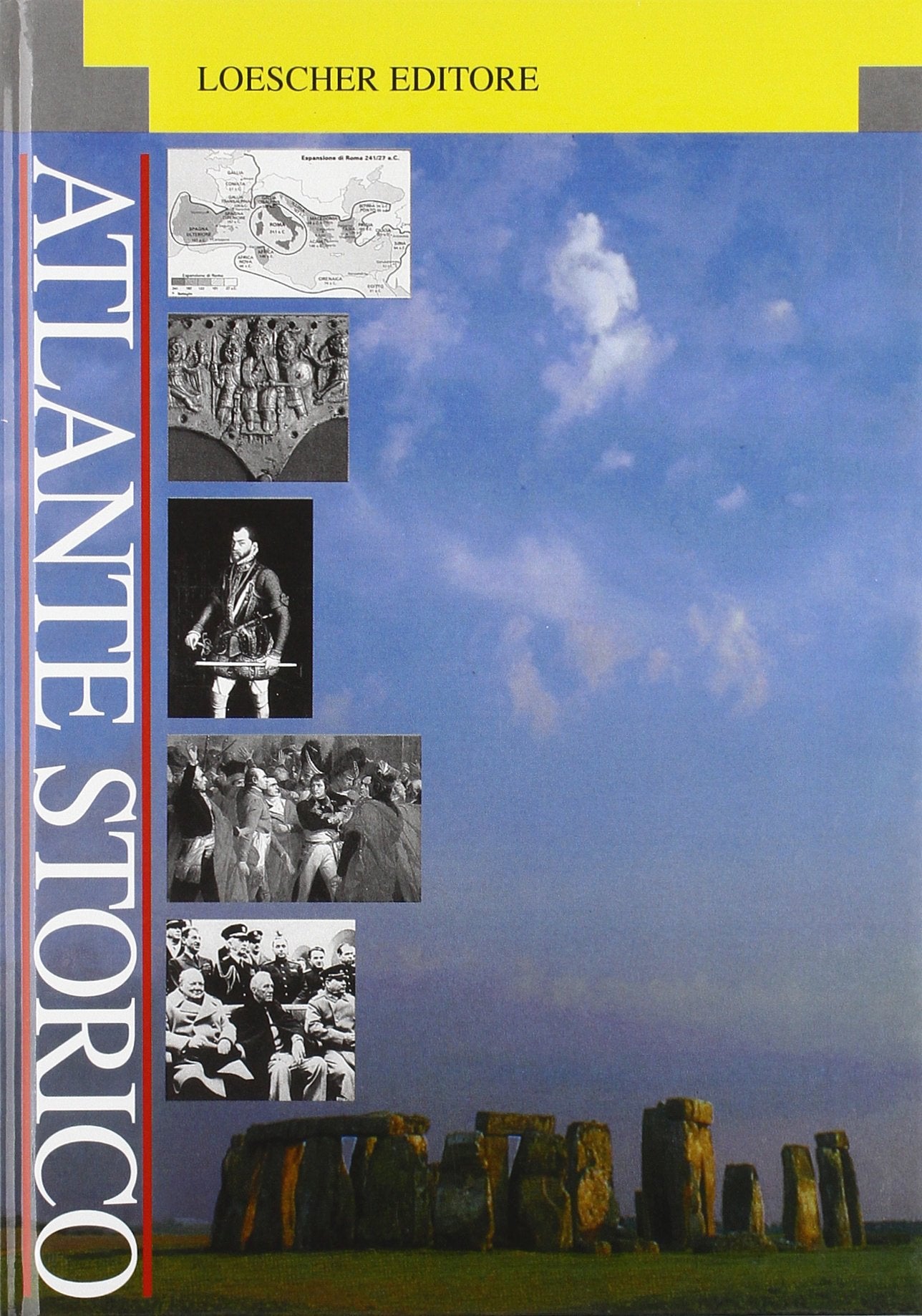 Atlante storico. Dalla preistoria a oggi Politics & History
