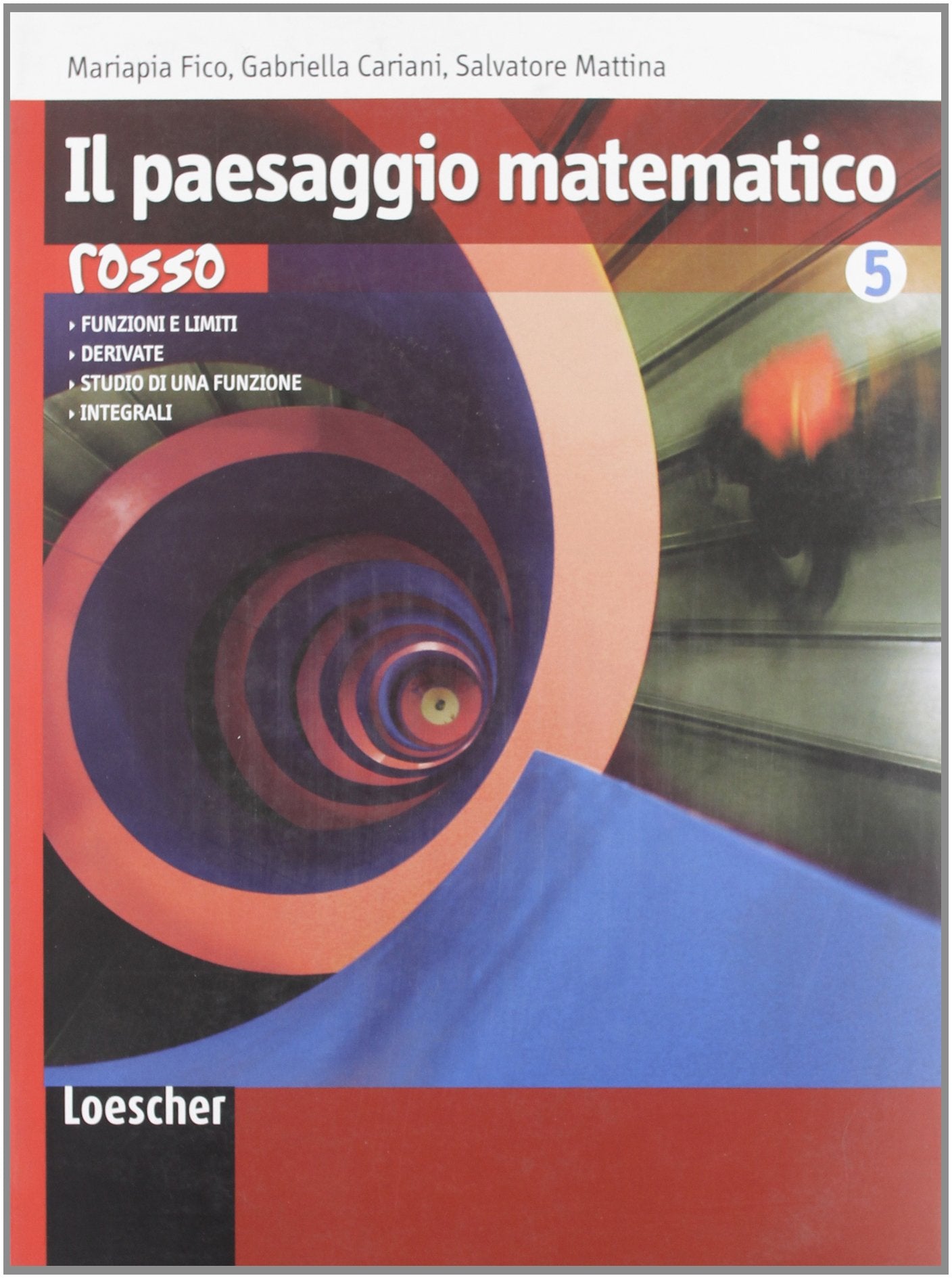 Il paesaggio matematico. Ediz. rossa. Per le Scuole superiori. Con espansione online (Vol. 3) book