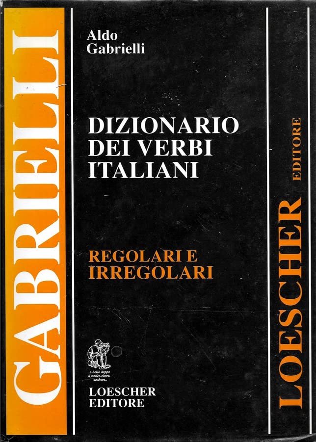 Dizionario dei verbi italiani. Regolari e irregolari book