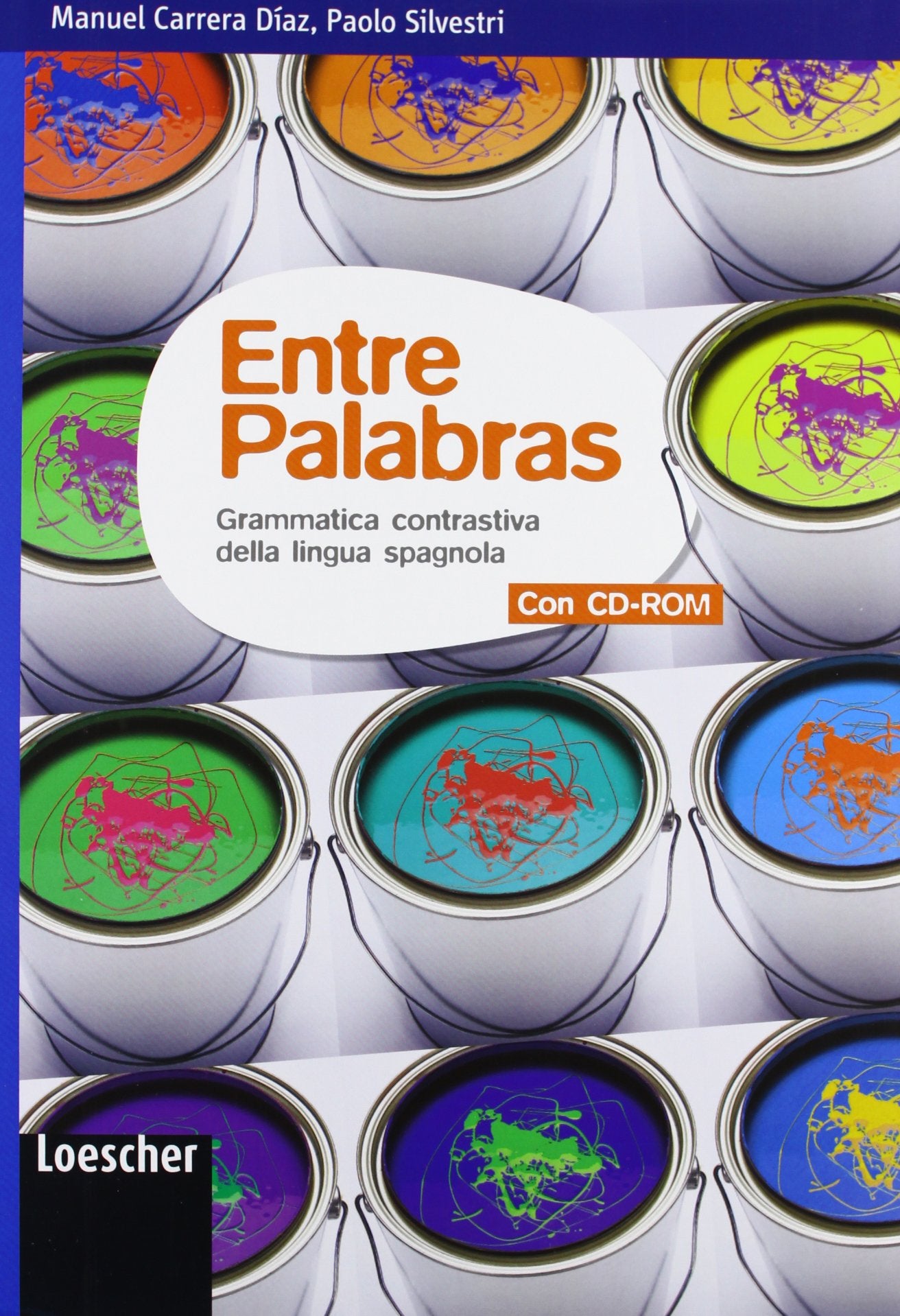 Entre palabras. Grammatica contrastiva della lingua spagnola. Per le Scuole superiori. Con espansione online Study Guides