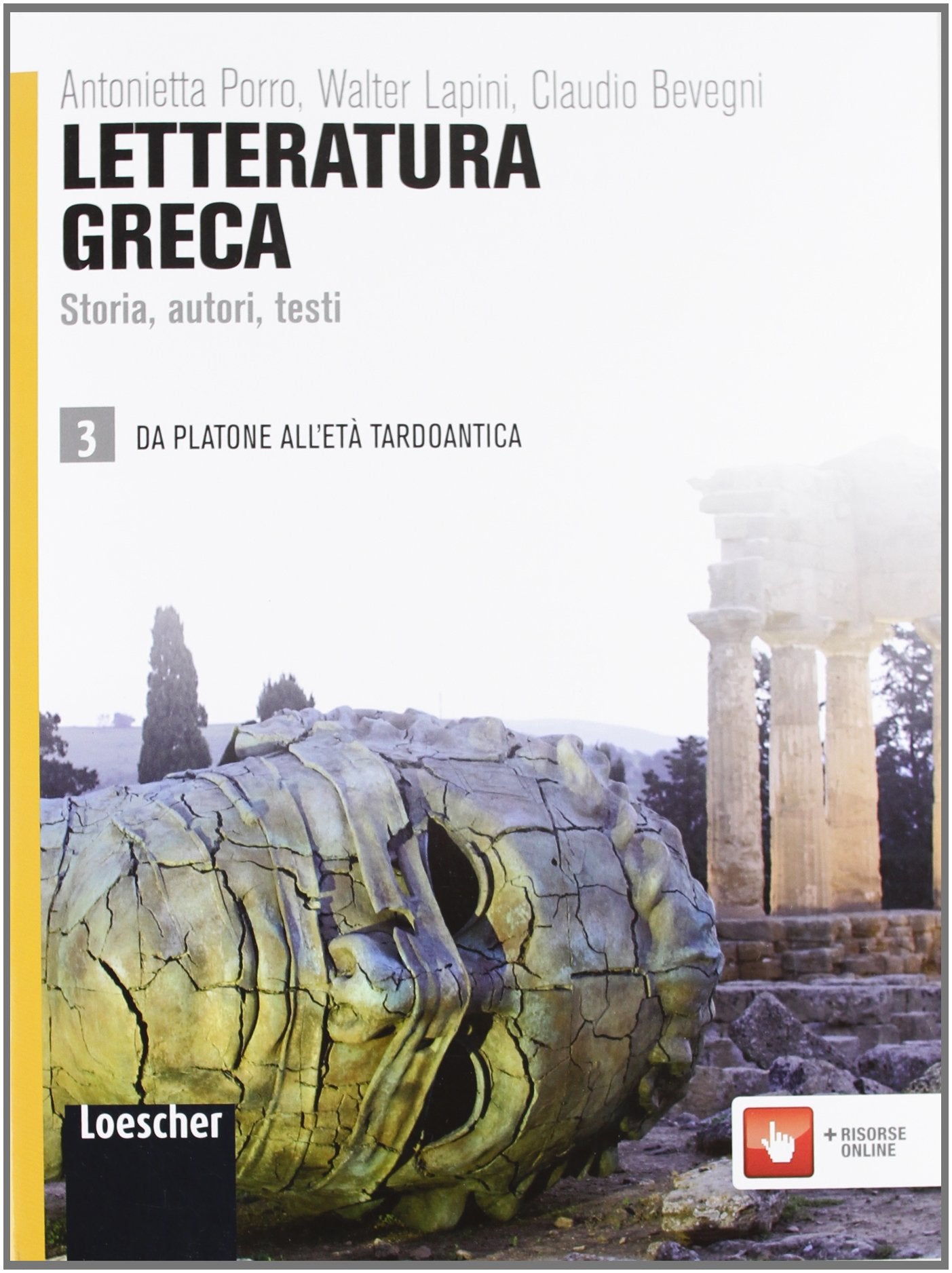 Letteratura greca. Storia, autori, testi. Per le Scuole superiori. Con espansione online (Vol. 3) Professional & Reference Books