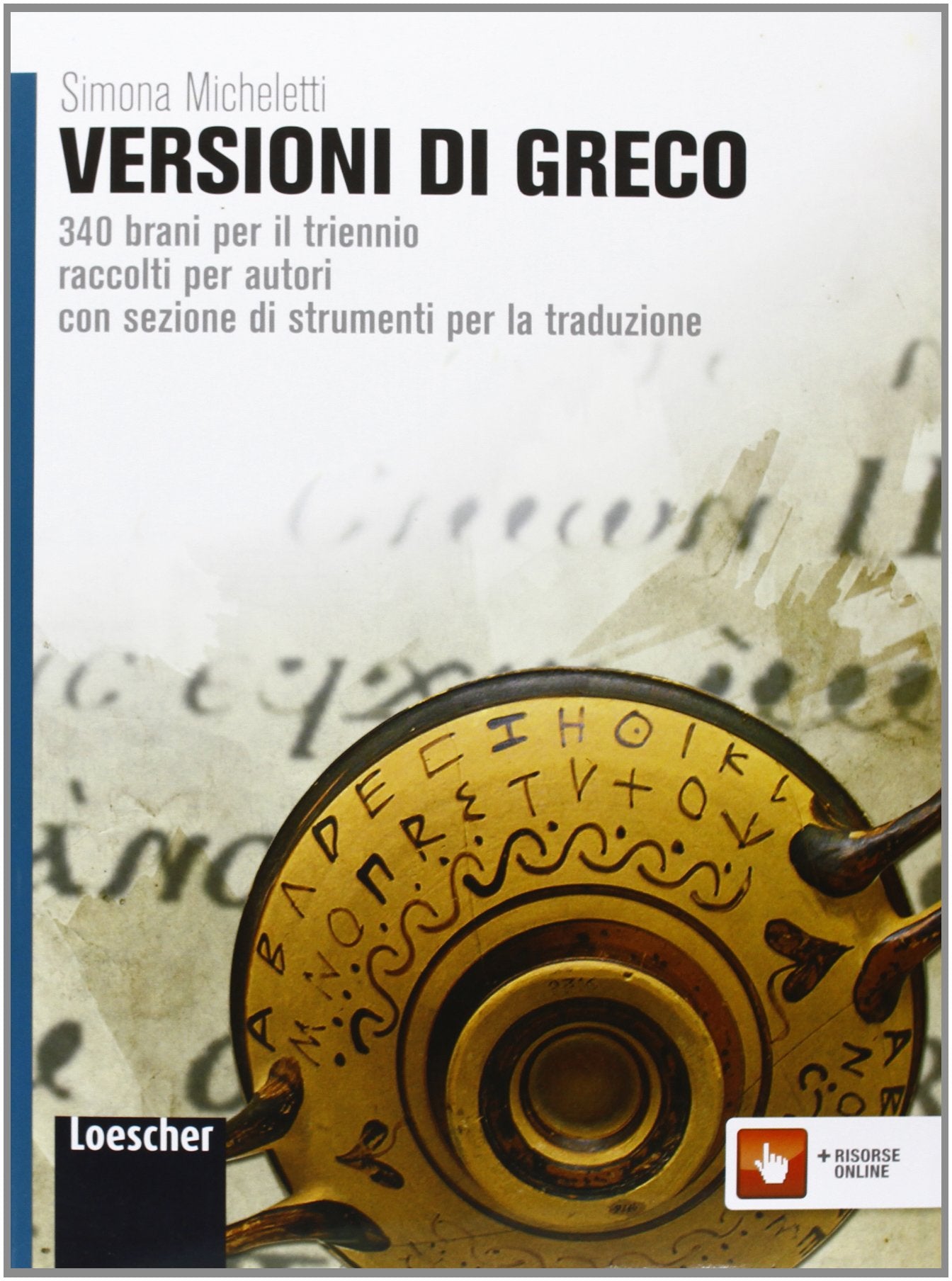 Versioni di greco. Per le Scuole superiori. Con espansione online book