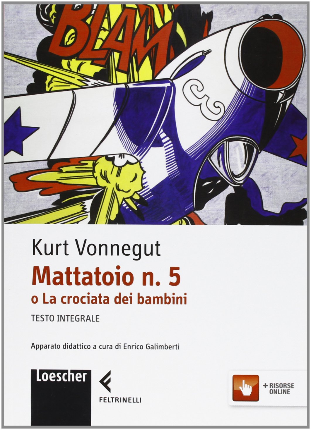 Mattatoio n. 5 o la crociata dei bambini. Con espansione online book