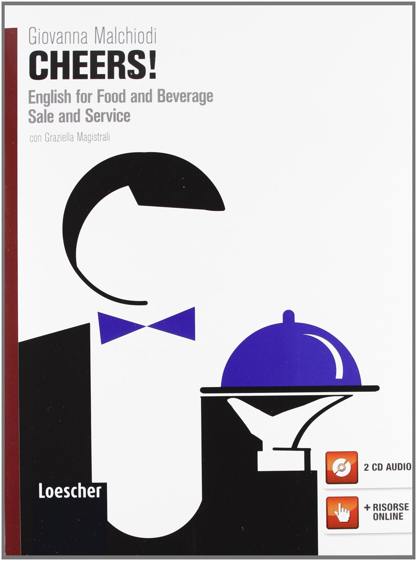 Cheers. Per le Scuole superiori! Con espansione online book