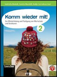 Komm wieder mit. Per le Scuole superiori! Con espansione online (Vol. 2) book