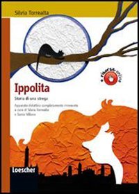 Ippolita. Storia di una strega. Per la Scuola secondaria di primo grado. Con espansione online book