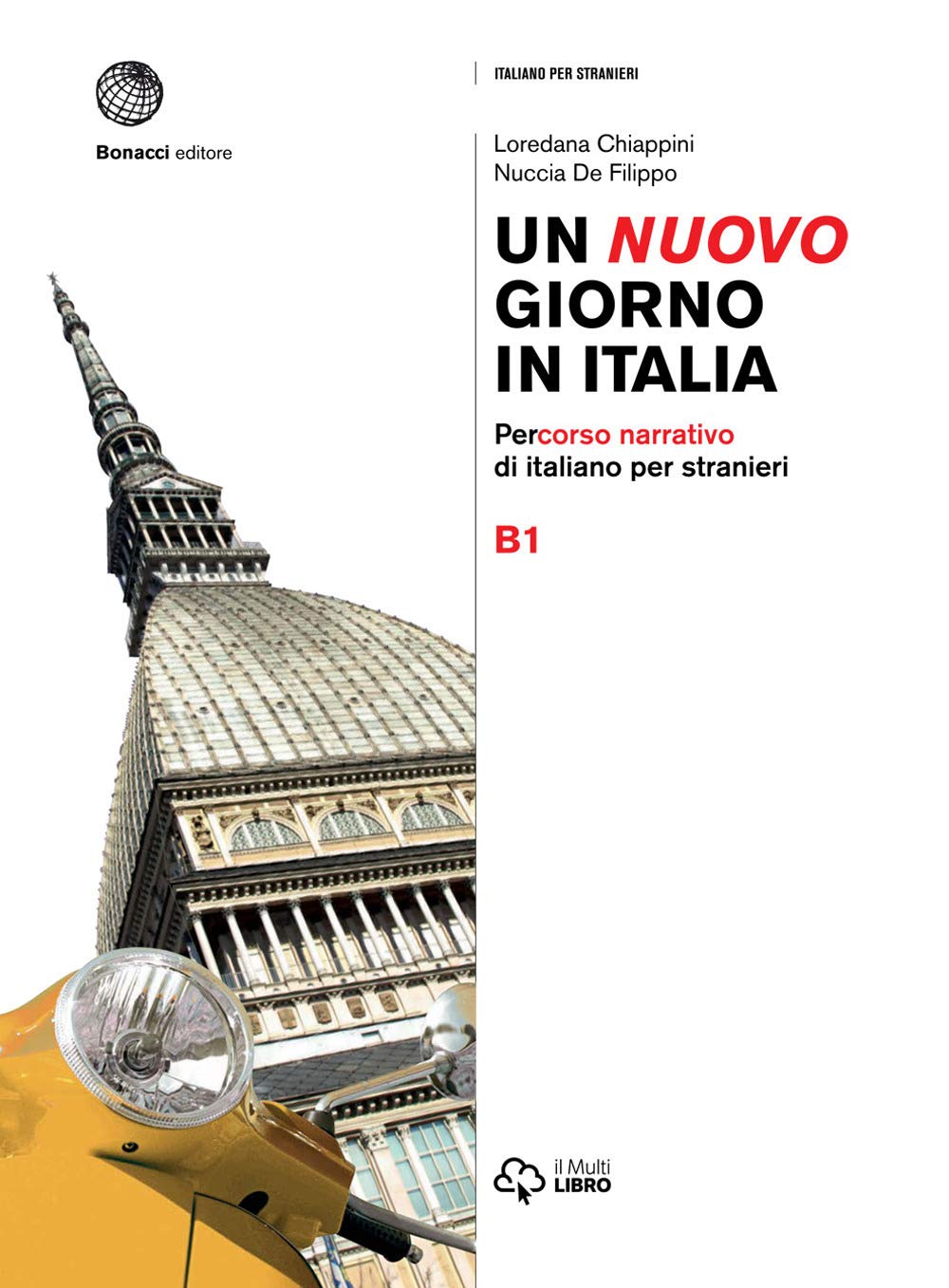 Un nuovo giorno in Italia B1: Percorso narrativo di italiano per stranieri Foreign Languages ​​& Dictionaries