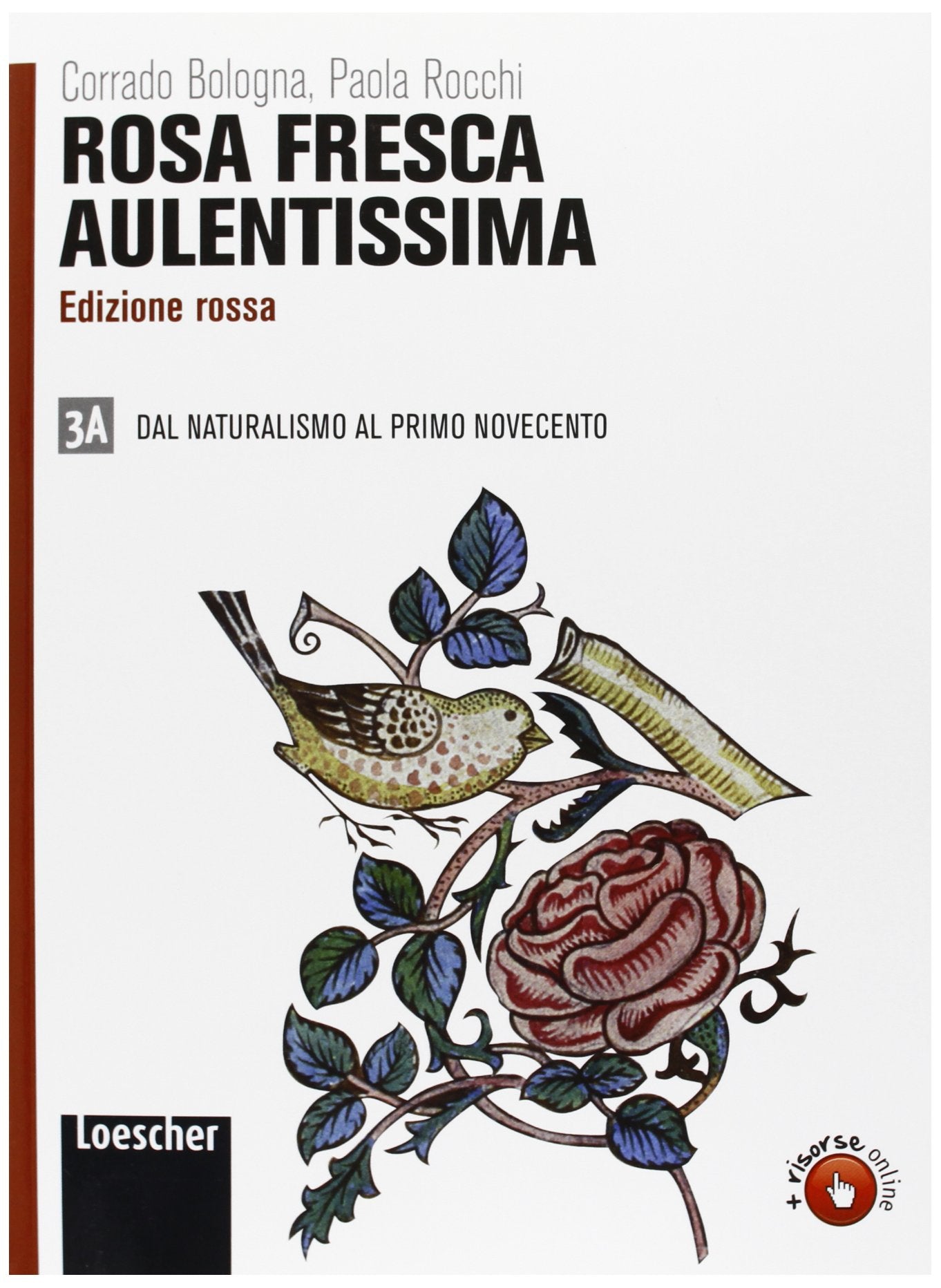 Rosa fresca aulentissima. Vol 3A-3B. Ediz. rossa. Per le Scuole superiori. Con espansione online book