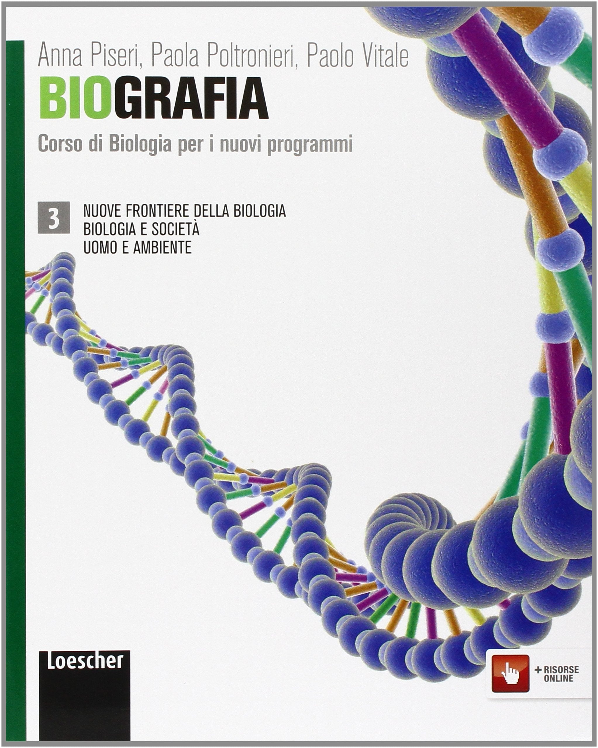 Biografia. Corso di biologia per i nuovi programmi. Per le Scuole superiori. Con espansione online (Vol. 3) book