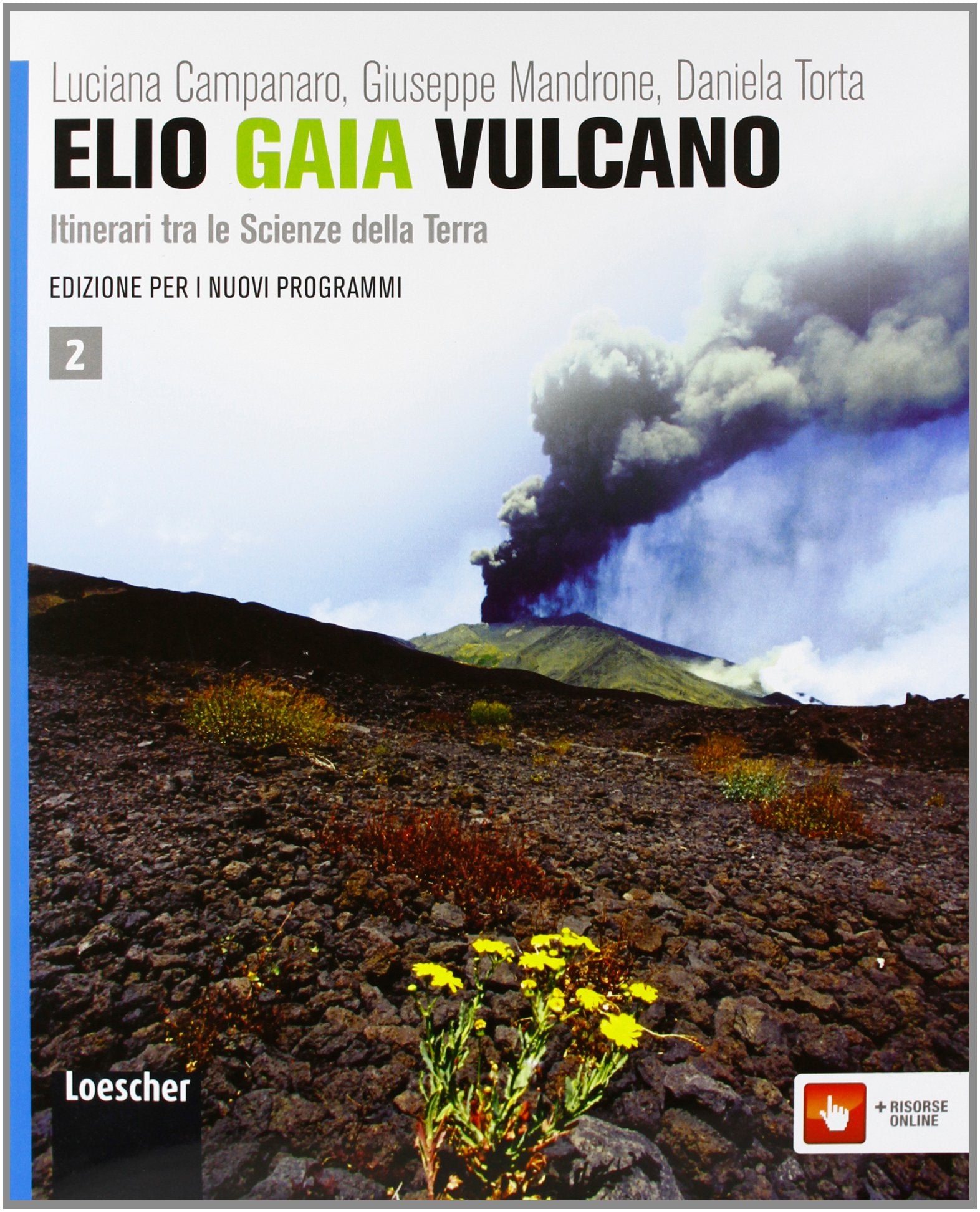Elio Gaia Vulcano. Per le Scuole superiori. Con espansione online (Vol. 2) book