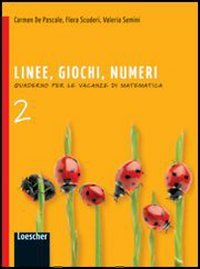 Linee, giochi, numeri. Per la Scuola media. Con espansione online (Vol. 2) book