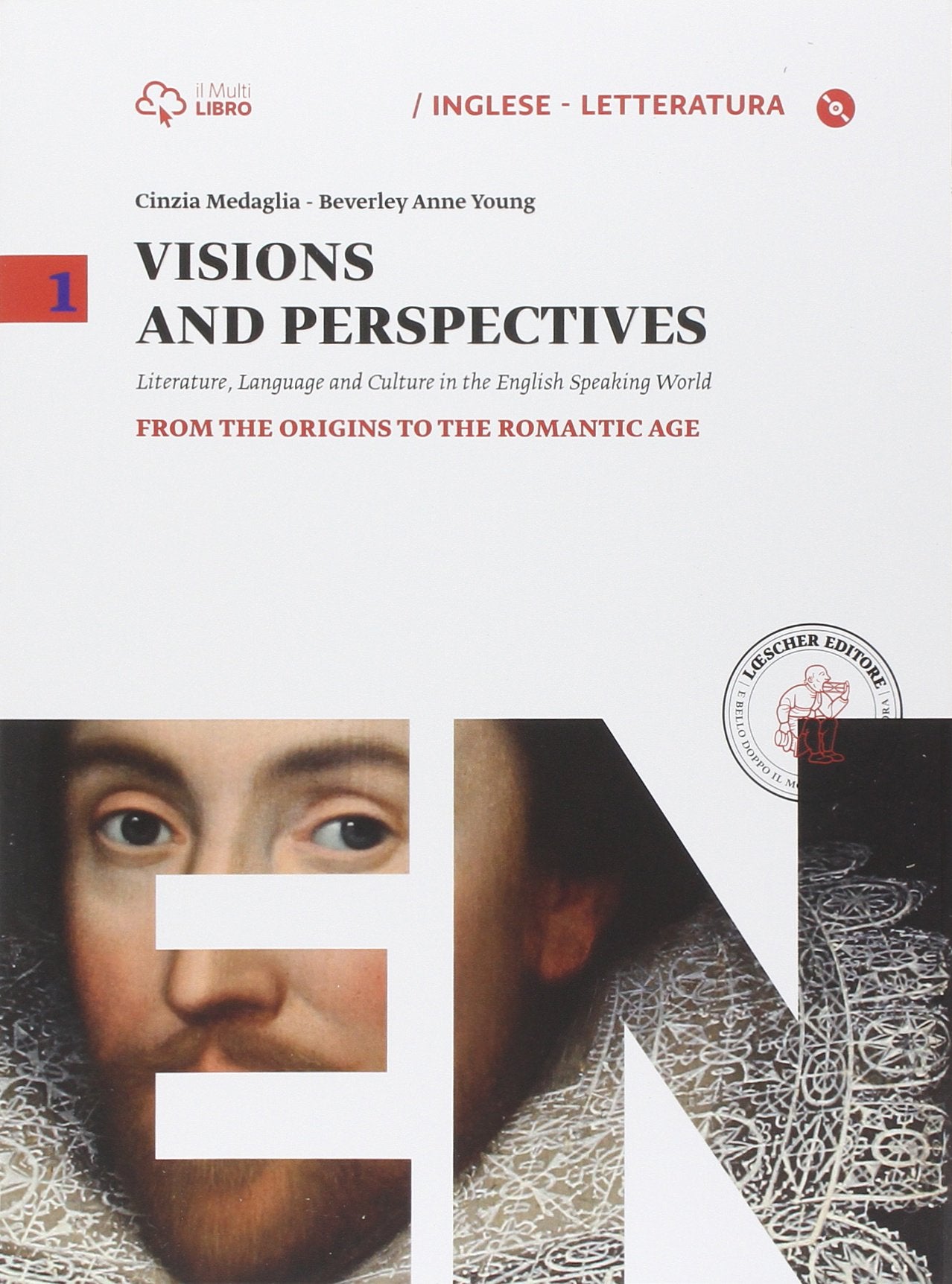 Visions and perspectives. Per le Scuole superiori. Con e-book. Con espansione online. From the origins to the romantic age (Vol. 1) book