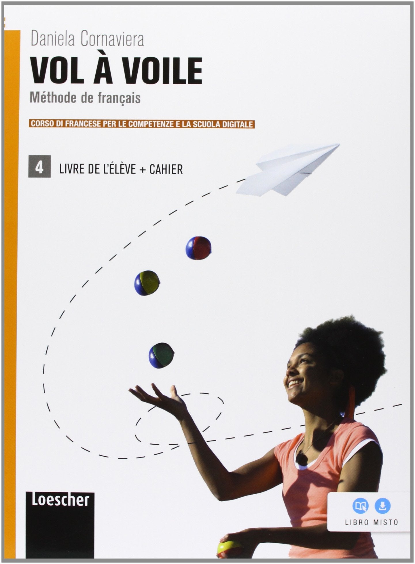 Vol à voile. Livre de l'élève-Cahier. Per le Scuole superiori. Con espansione online (Vol. 4) book