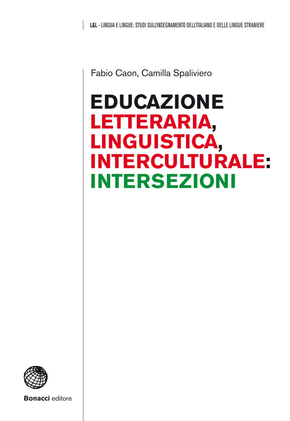 L & L - Lingua e Lingue: Educazione letteraria, linguistica, interculturale: int book