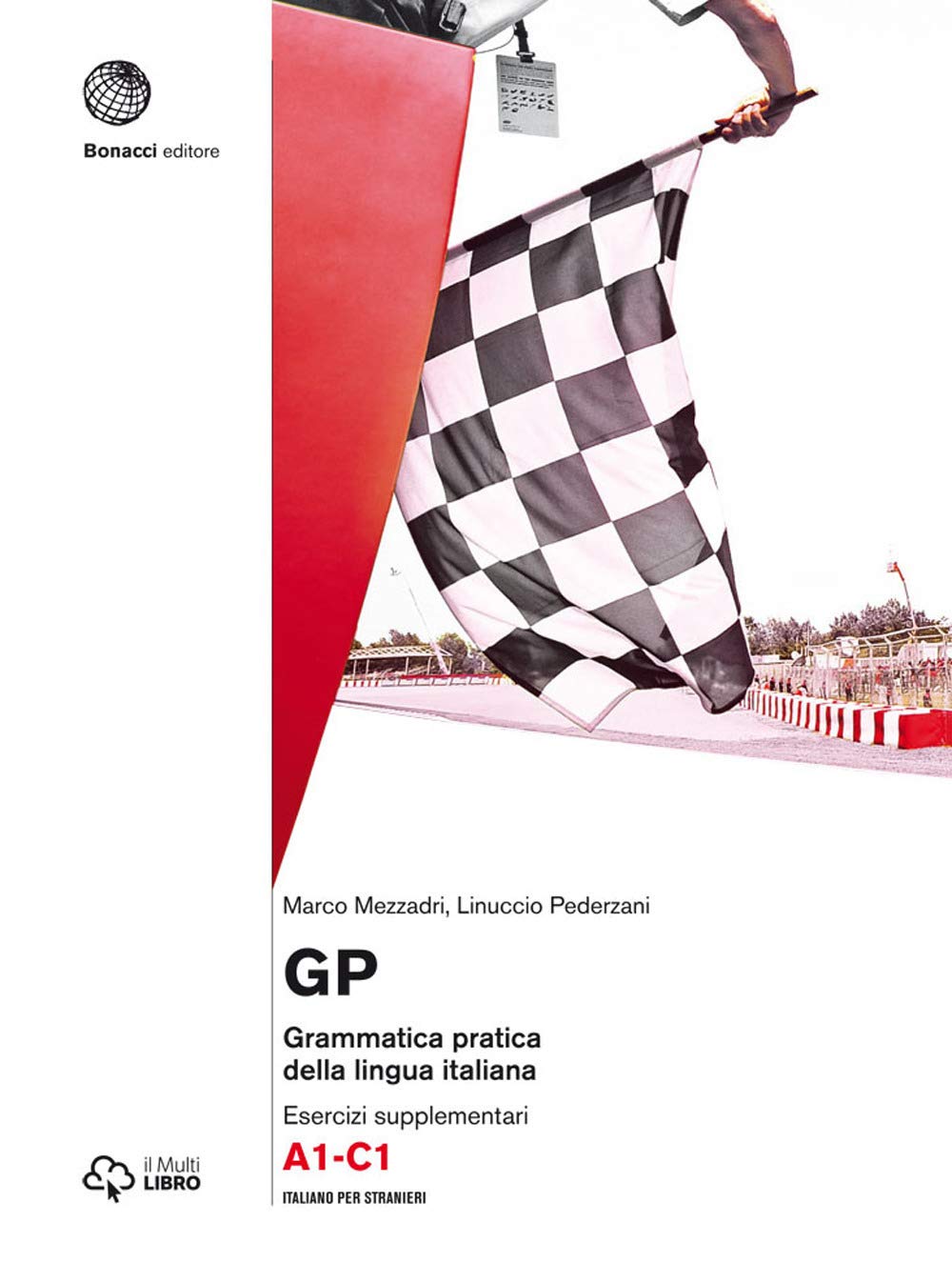 GP. Grammatica pratica della lingua italiana: Eserciziario. Libro + digitale book