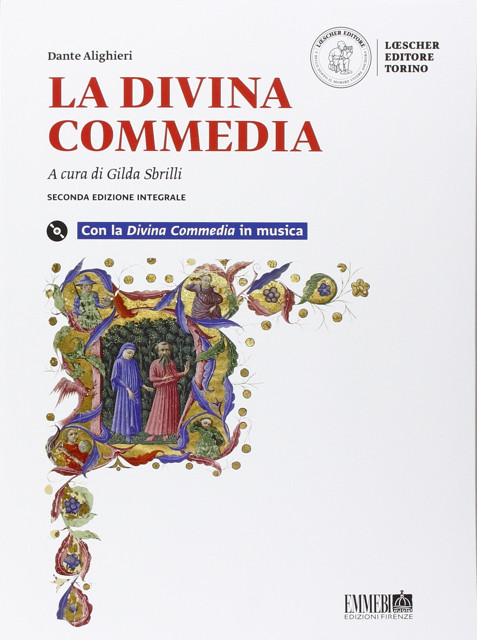 La Divina Commedia. Con la Divina Commedia in musica e prove per il nuovo esame di Stato book