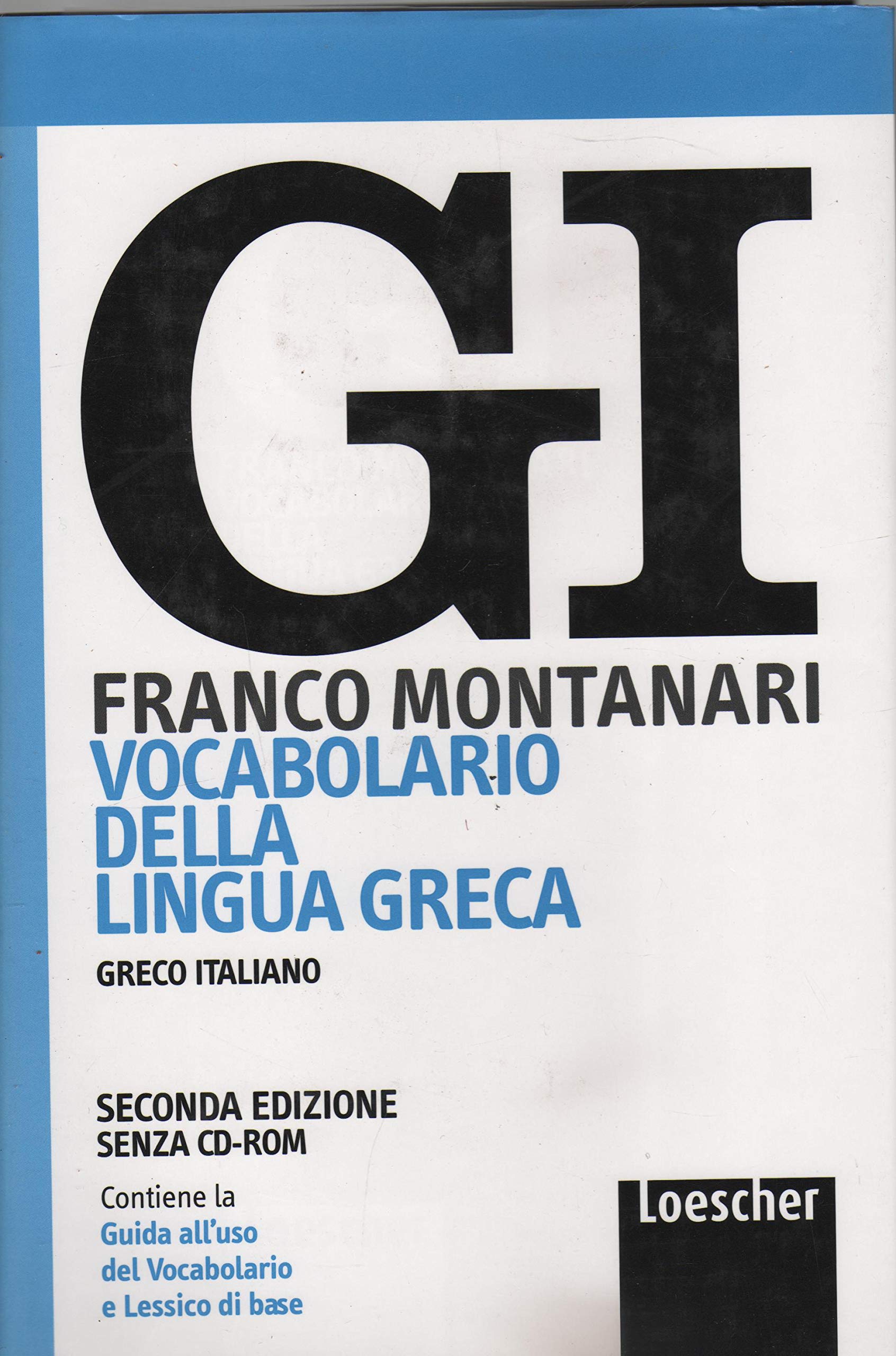 GI. Vocabolario della lingua greca. Con la guida all'uso del vocabolario e lessico di base book