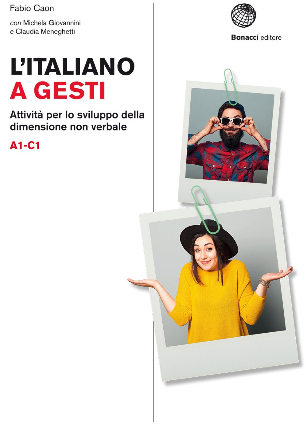 L'Italiano a gesti: Attività per lo sviluppo della comunicazione non verbale Foreign Languages ​​& Dictionaries