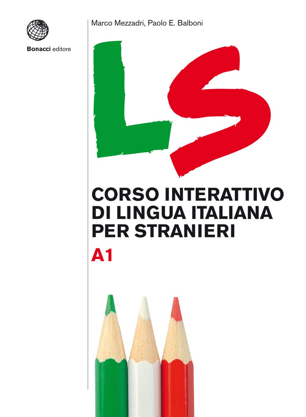LS - Corso interattivo di Lingua Italiana per Stranieri: Volume A1. Libro + digit Foreign Languages ​​& Dictionaries