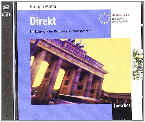 Direkt. Ein Lehrwerk für Deutsch als Fremdsprache (A1-B1). Per le Scuole superiori. Con 2 CD Audio Professional & Reference Books