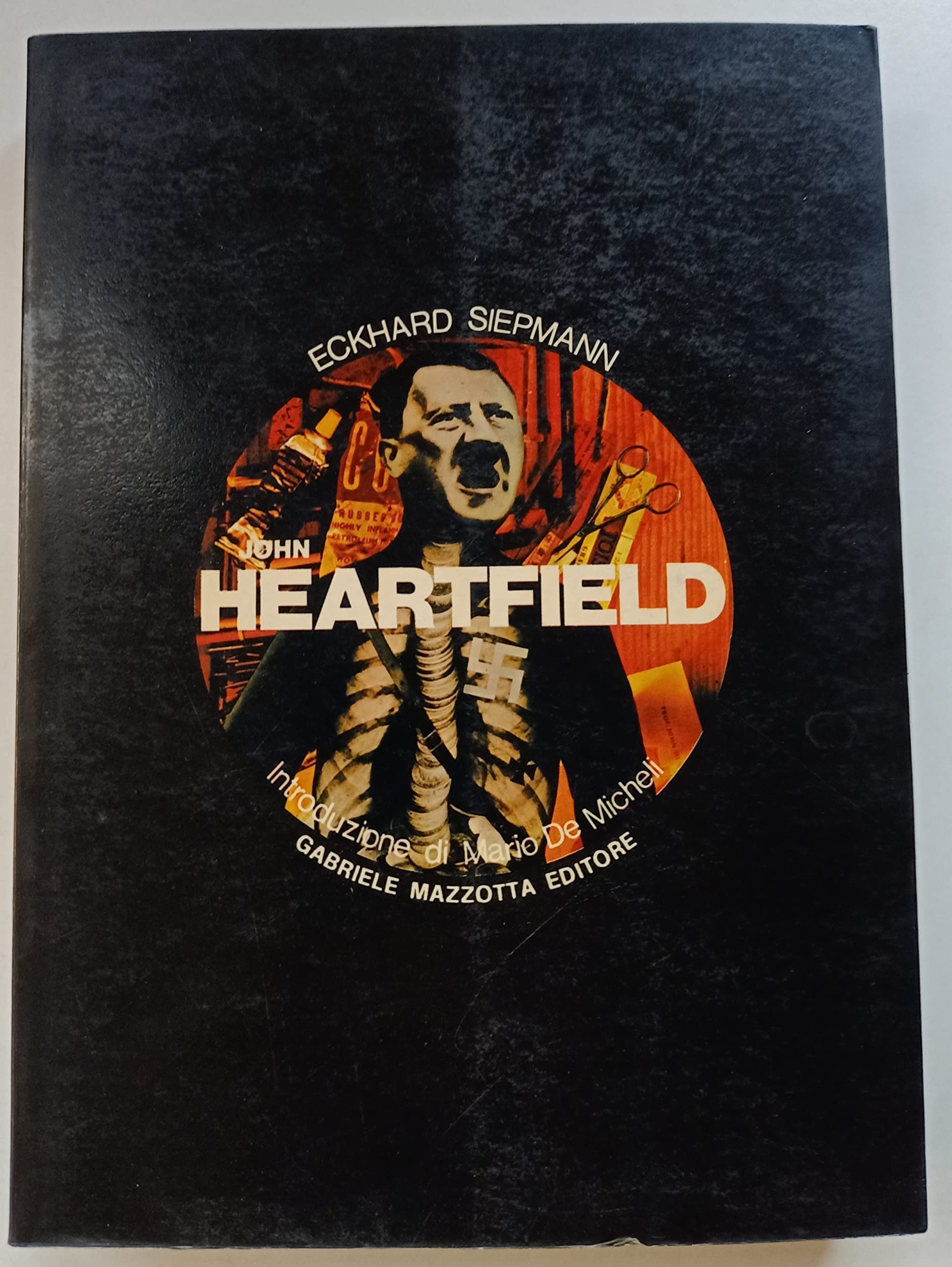 John Heartfield. Ediz. illustrata (Testimonianze) Film, Art & Culture