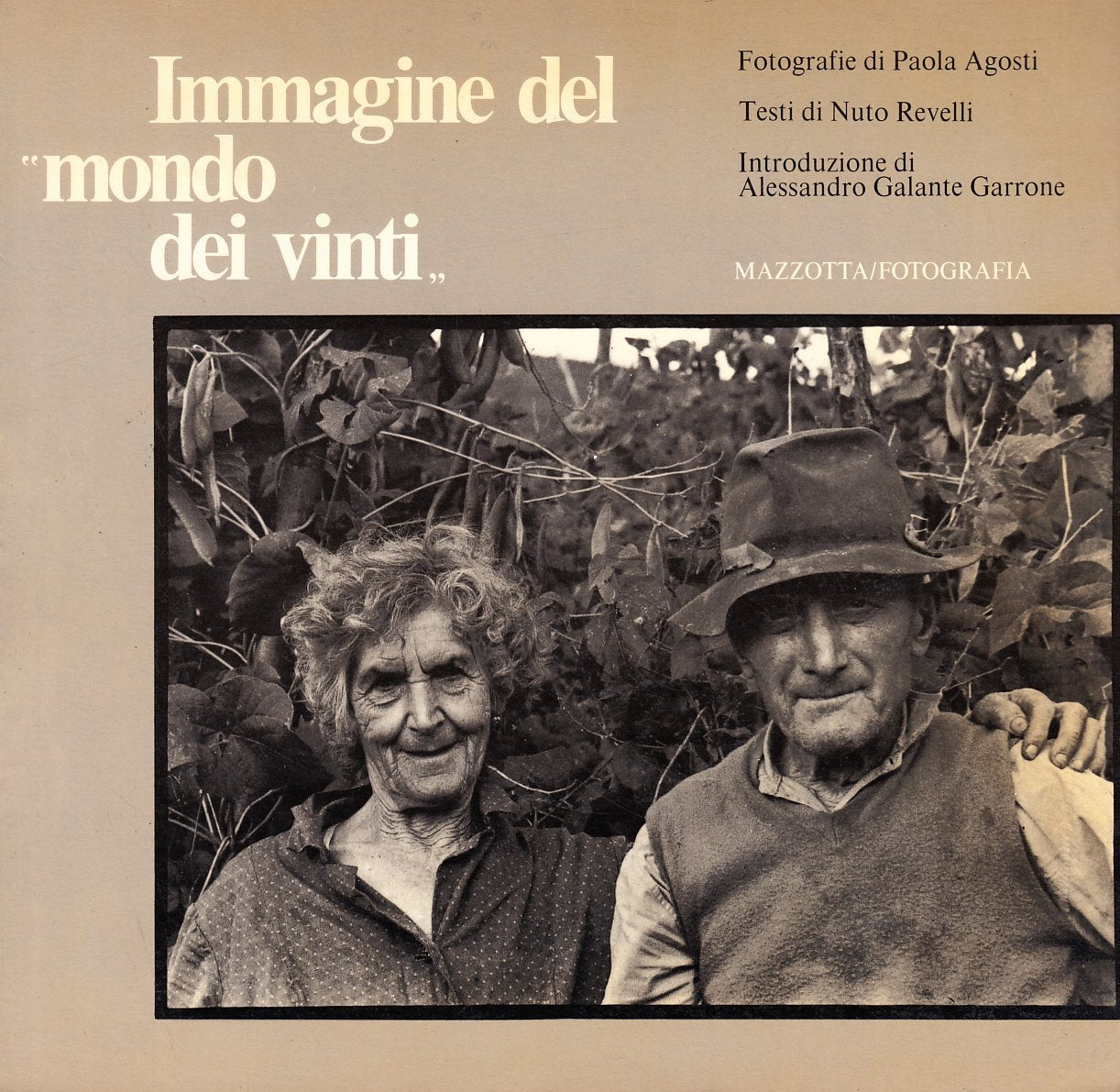 Immagine del «Mondo dei vinti». Catalogo della mostra (Cuneo-Torino, 1979). Ediz. illustrata (Fotografia) Travel