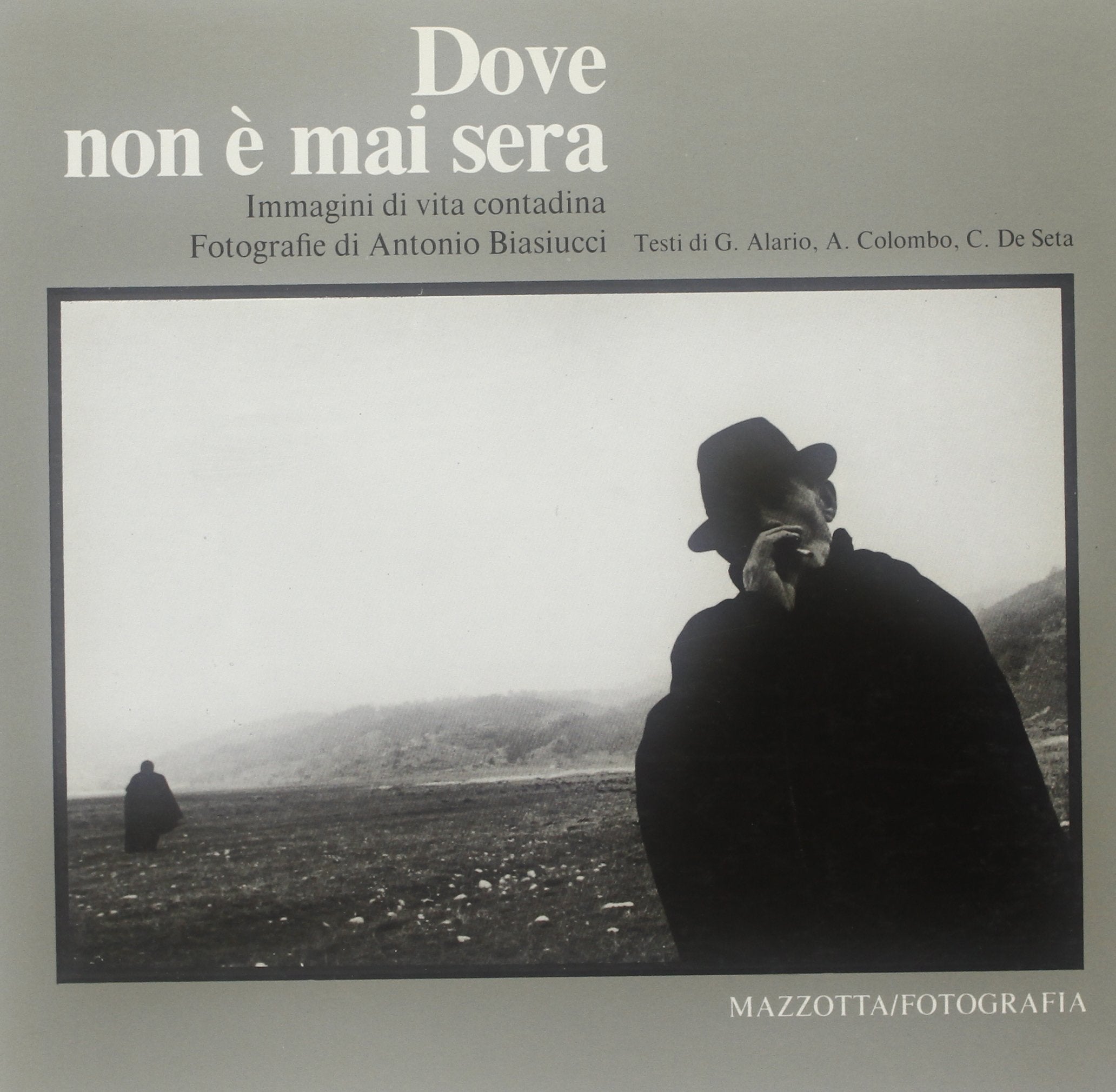 Dove non è mai sera. Immagini di vita contadina. Ediz. illustrata book