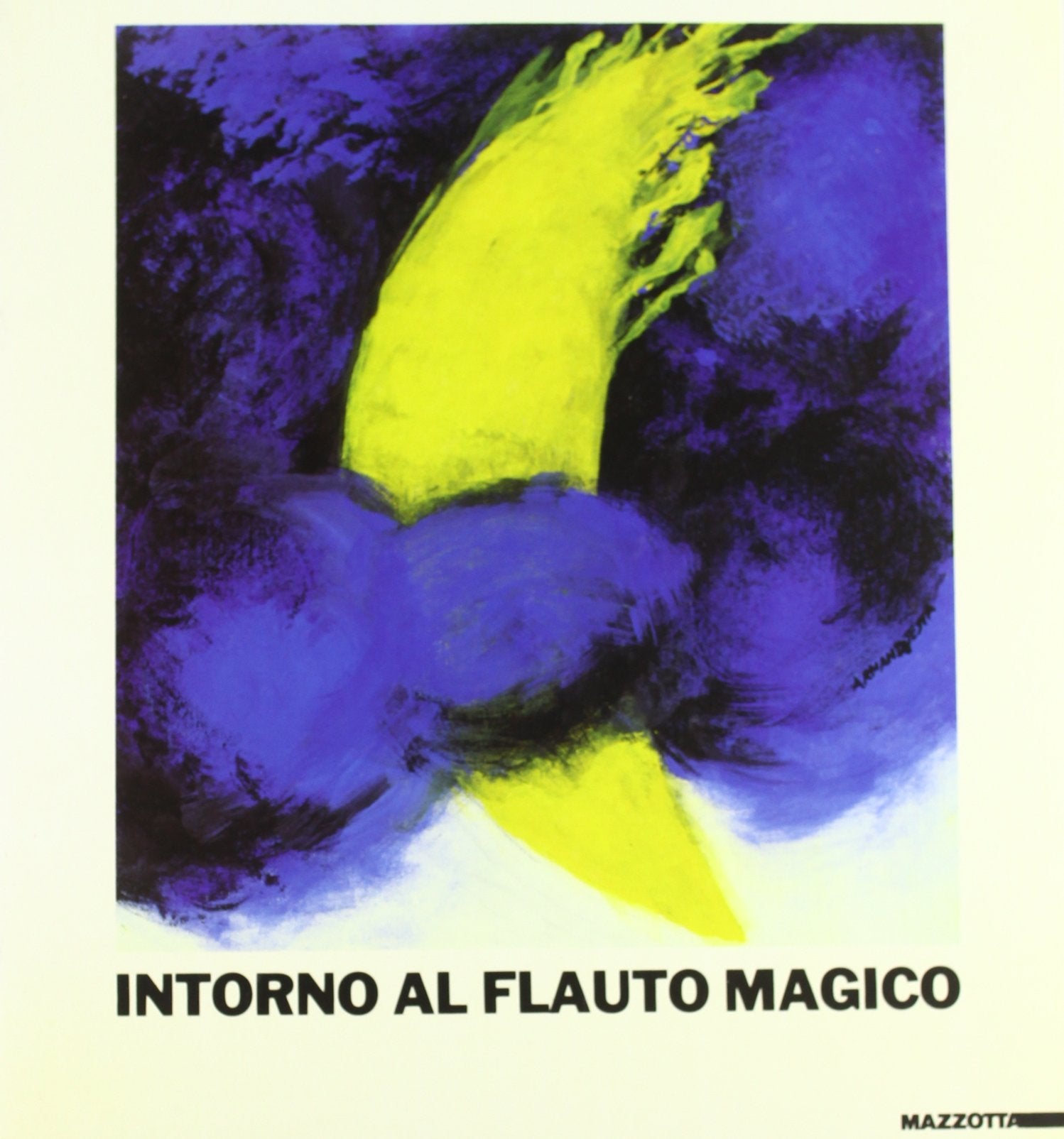 Intorno al Flauto magico. Catalogo della mostra (Milano, 1985). Ediz. illustrata book