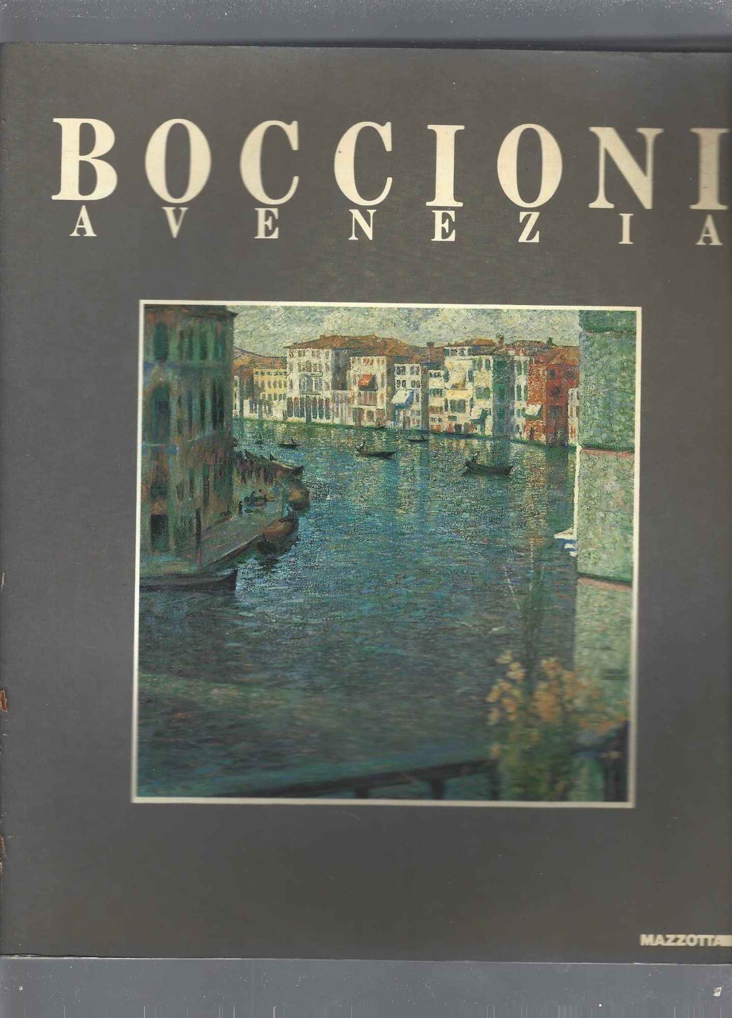 Boccioni a Venezia. Dagli anni romani alla mostra d'estate di Ca' Pesaro. Ediz. illustrata book