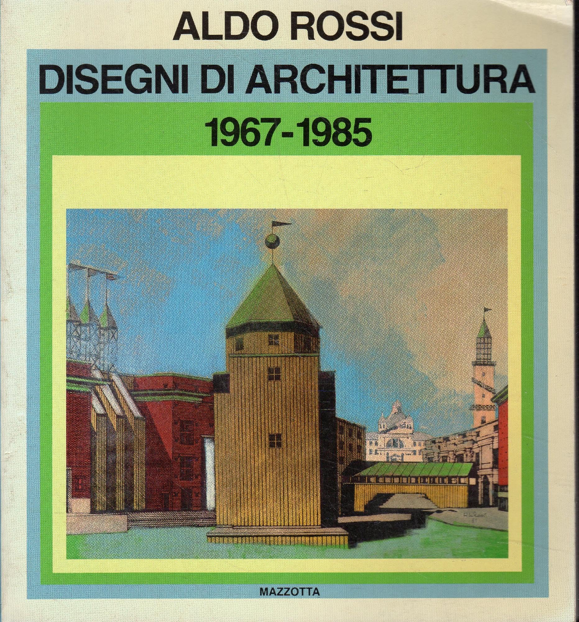 Disegni di architettura (1967-1985). Catalogo della mostra (Torino, 1986). Ediz. illustrata (Planning & design) Architecture