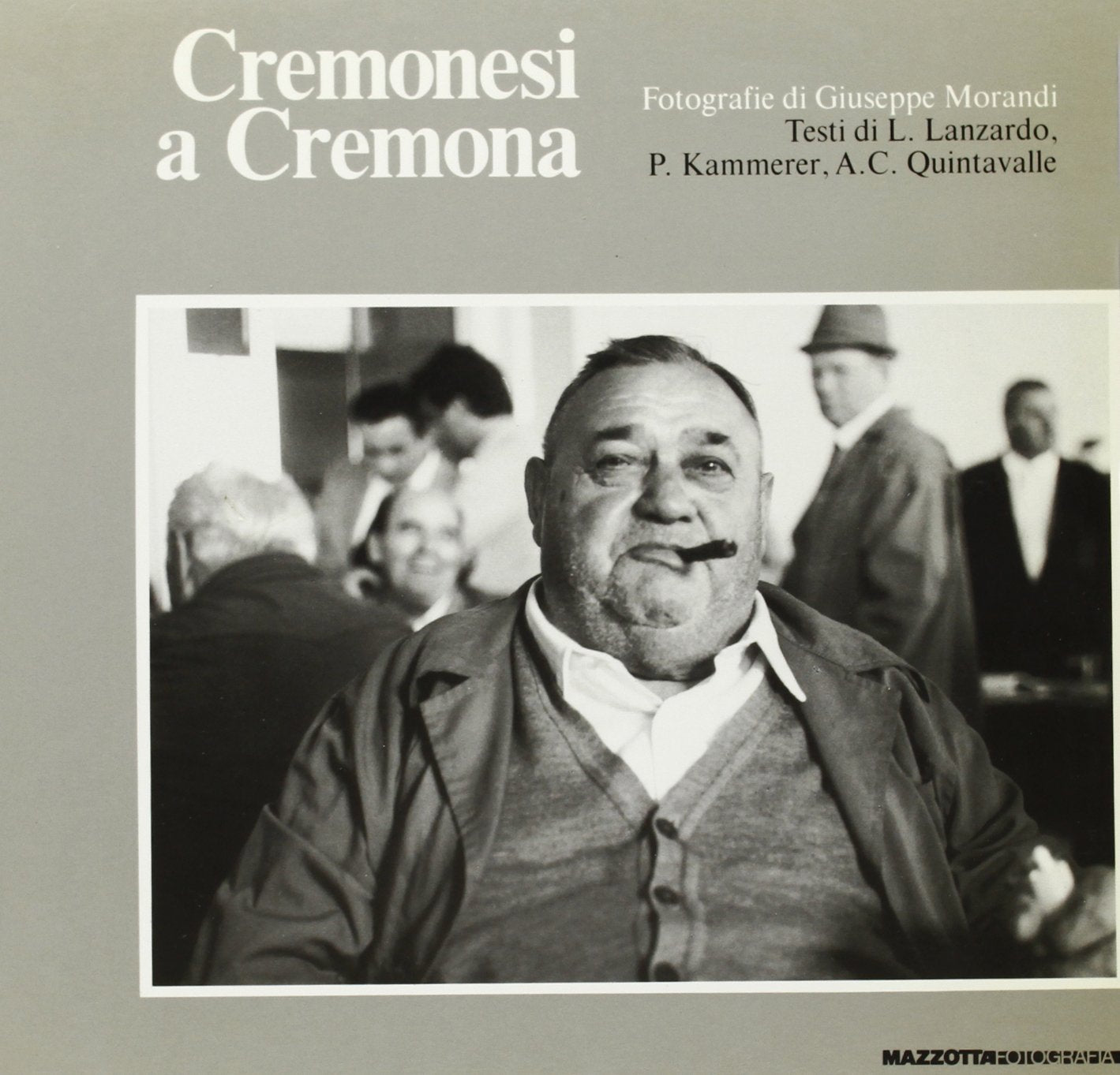 Cremonesi a Cremona. Catalogo della mostra (Cremona, 1987). Ediz. illustrata (Fotografia) Social Sciences