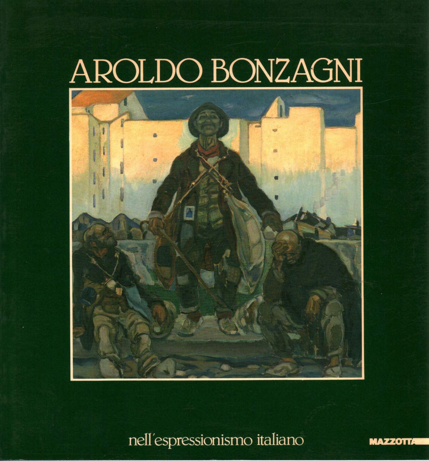 Aroldo Bonzagni. Nell'espressionismo italiano. Ediz. illustrata book
