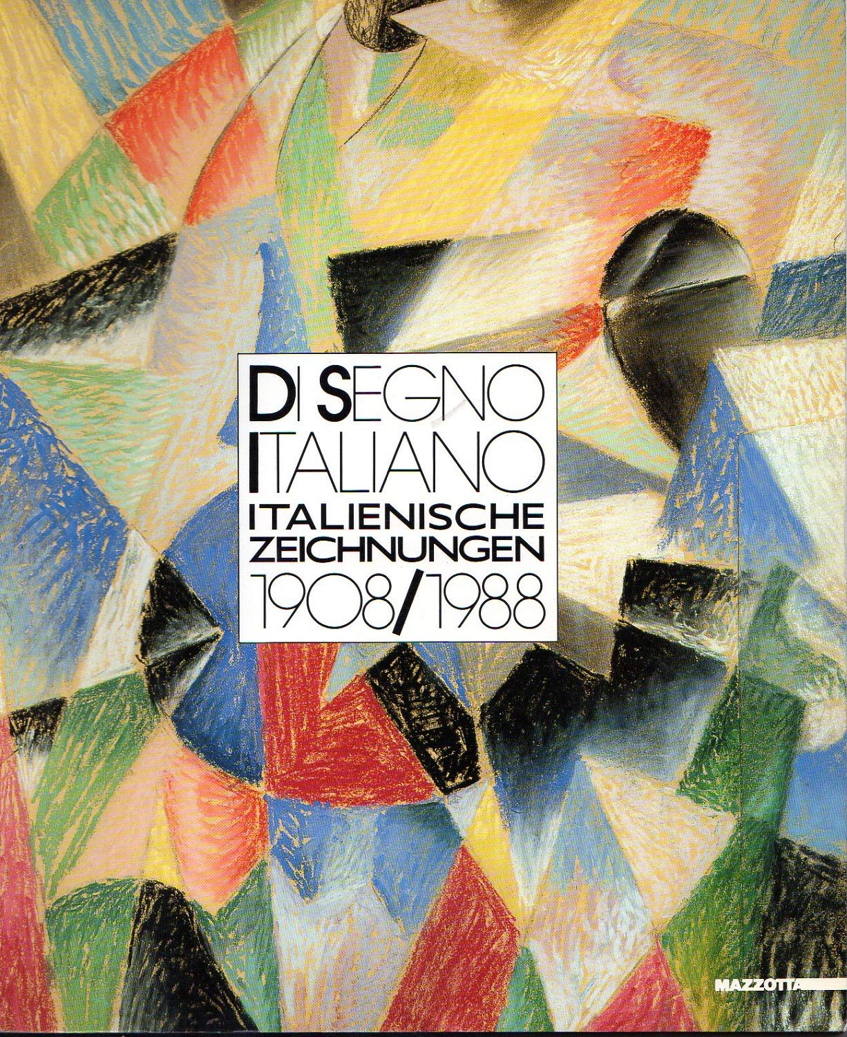 Di segno italiano. Italienische Zeichnungen (1908-1988). Catalogo. Ediz. illustrata (International) Film, Art & Culture