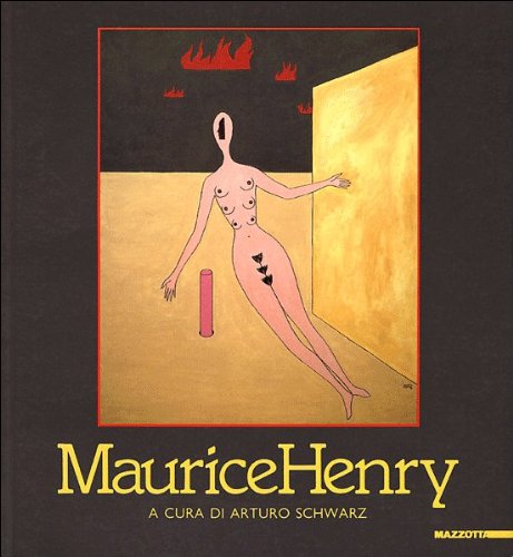 Maurice Henry. Catalogo della mostra. Ediz. illustrata (Biblioteca d'arte) Books