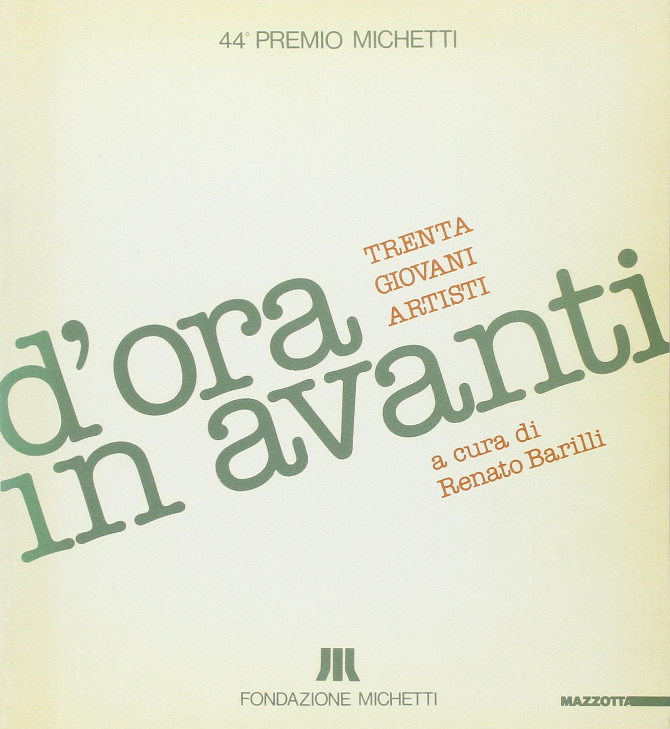 D'ora in avanti. 44° Premio Michetti: 30 giovani artisti. Catalogo della mostra. Ediz. illustrata (Biblioteca d'arte) Film, Art & Culture