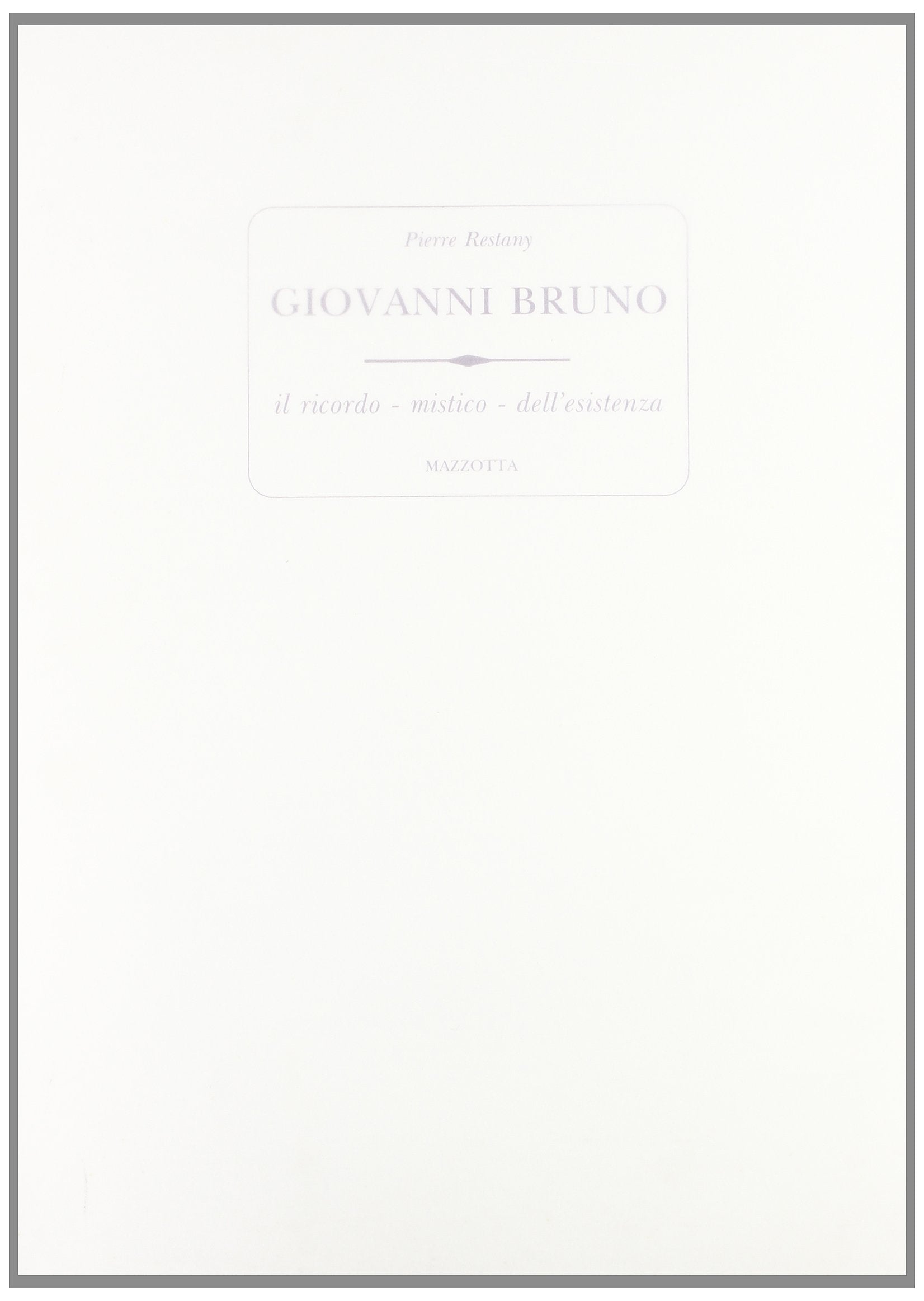 Giovanni Bruno. Il ricordo mistico dell'esistenza. Catalogo della mostra (Milano, 1992). Ediz. multilingue (Biblioteca d'arte) Film, Art & Culture