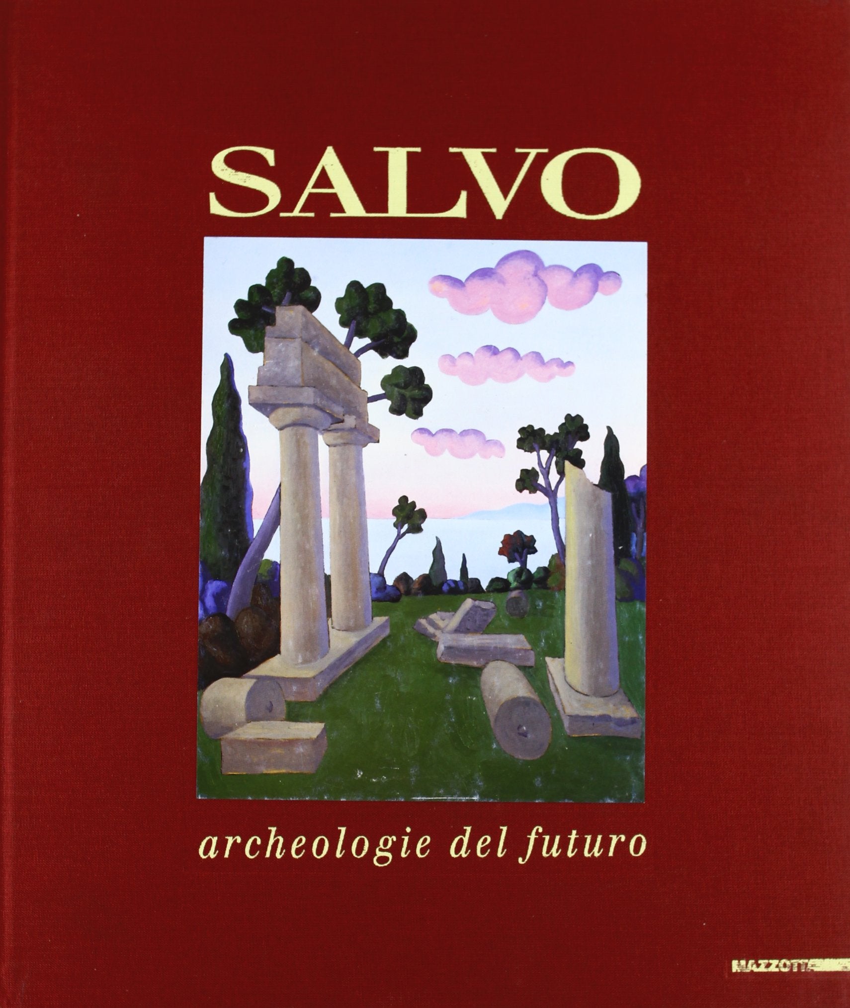 Salvo. Archeologie del futuro. Opere (1972-1992). Catalogo della mostra (Verona, 1992). Ediz. illustrata book