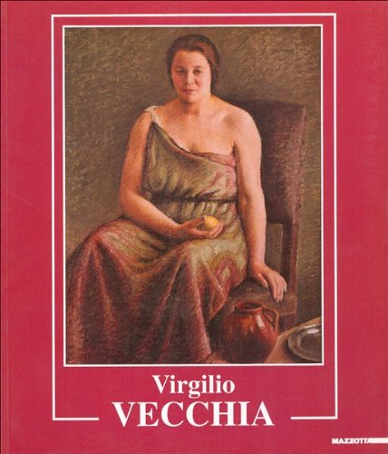 Virgilio Vecchia. Ediz. illustrata (Biblioteca d'arte) Books