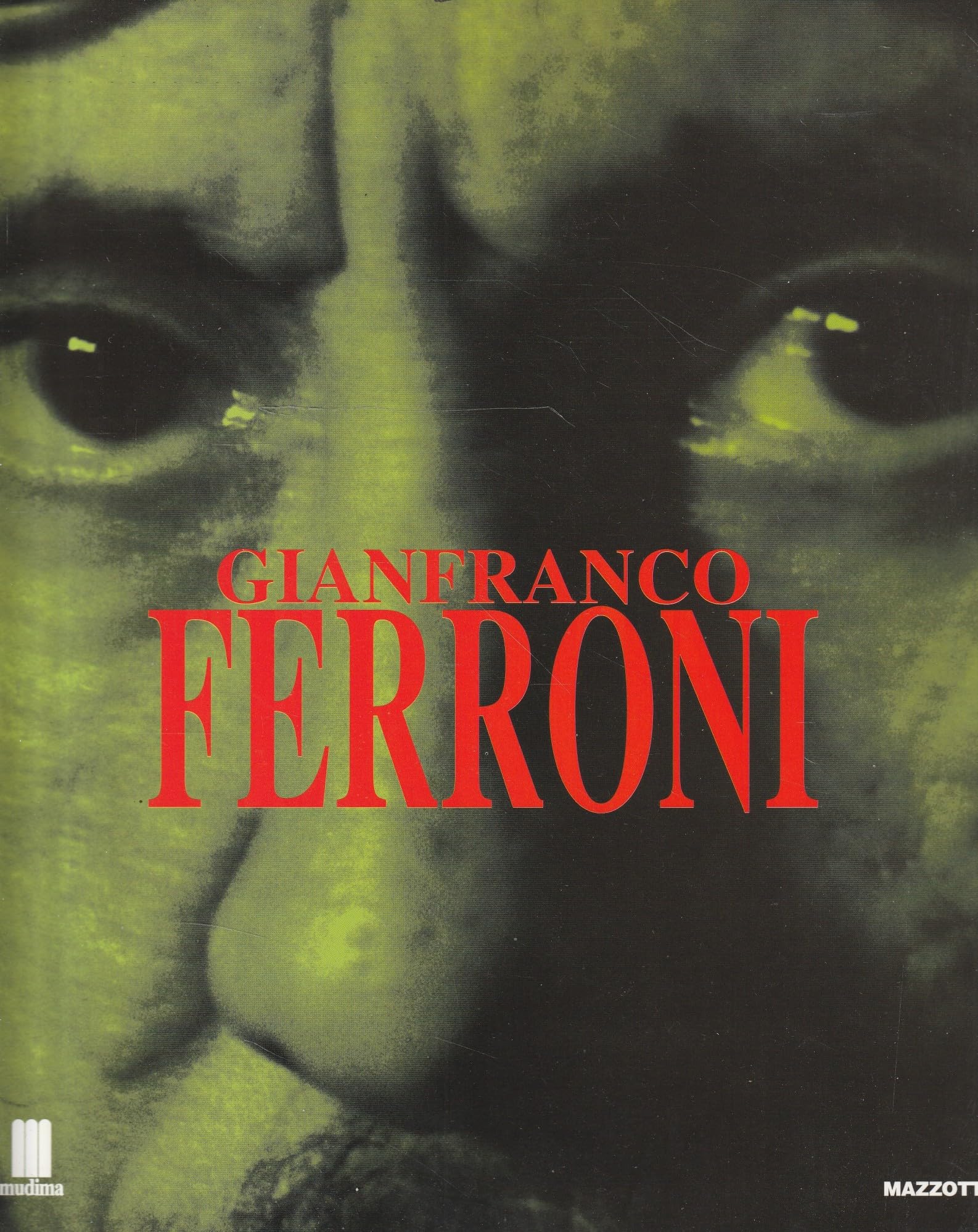 Gianfranco Ferroni. Catalogo della mostra (Milano, 1997). Ediz. italiana e inglese (Biblioteca d'arte) Film, Art & Culture